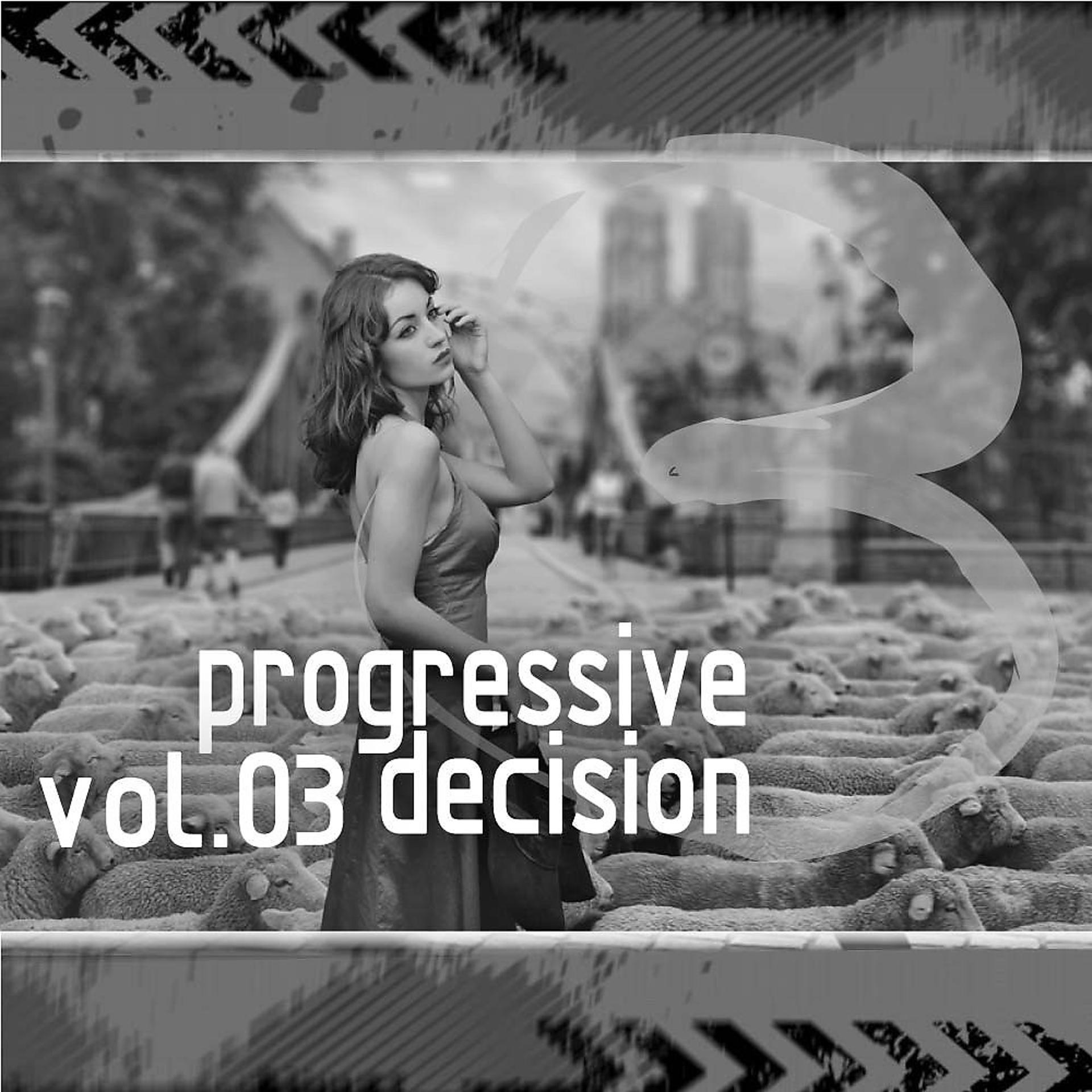 Постер альбома Progressive Decision Vol.03