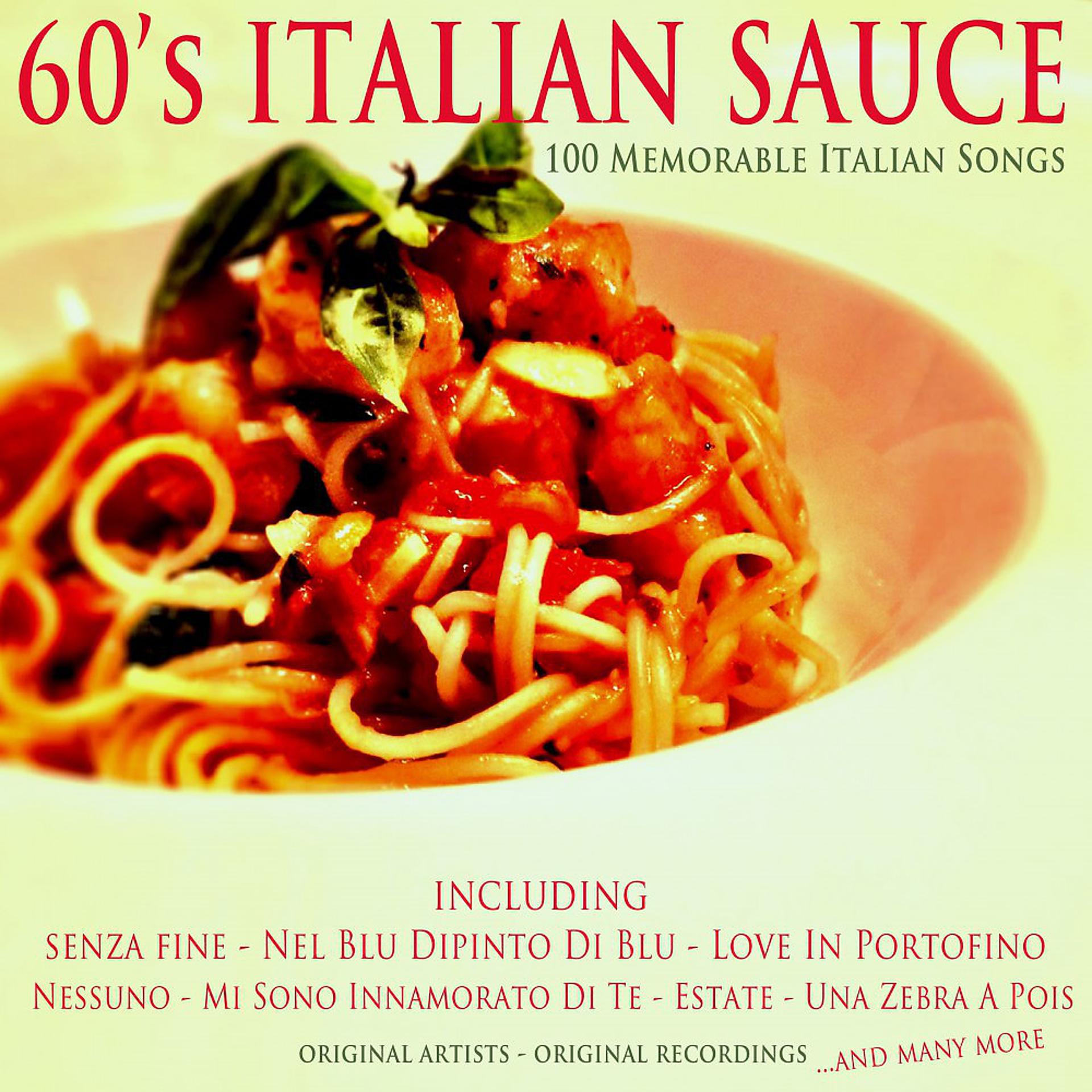 Постер альбома 60's Italian Sauce (100 Memorable Italian Songs)