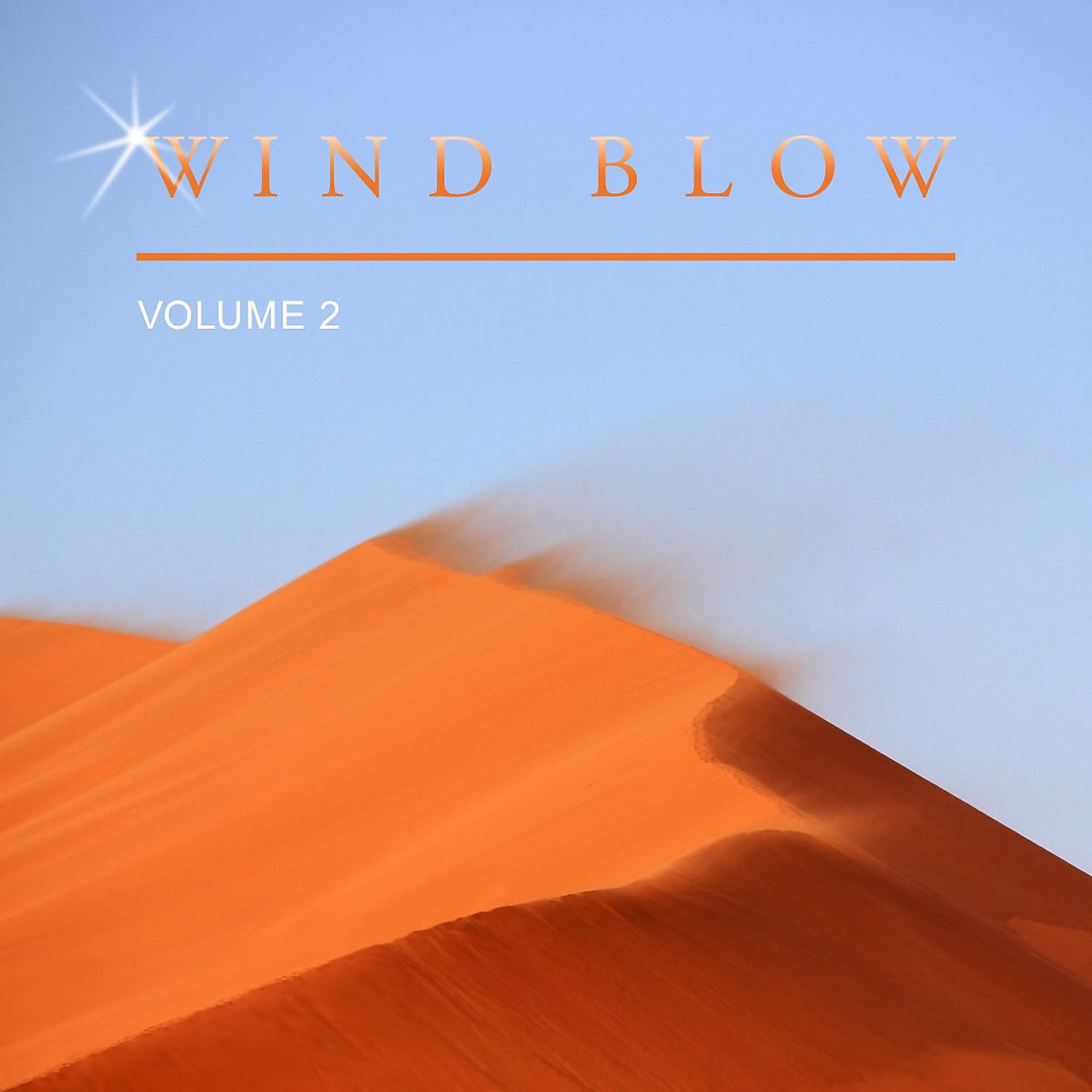 Постер альбома Wind Blow, Vol. 2