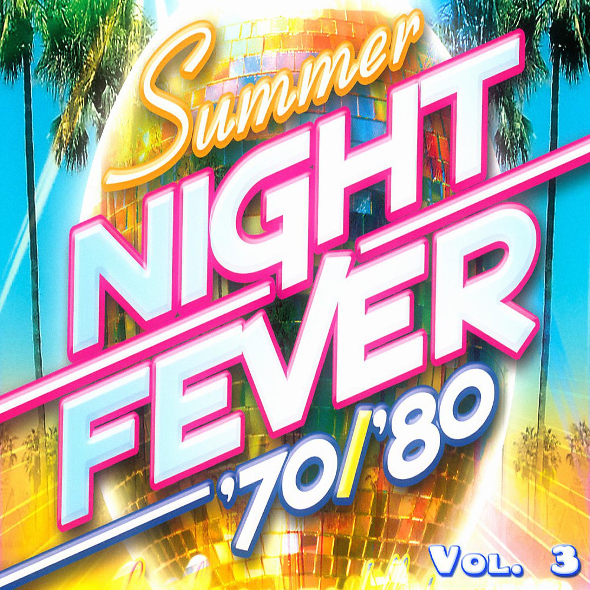 Постер альбома Summer Night Fever 70/80, Vol. 3