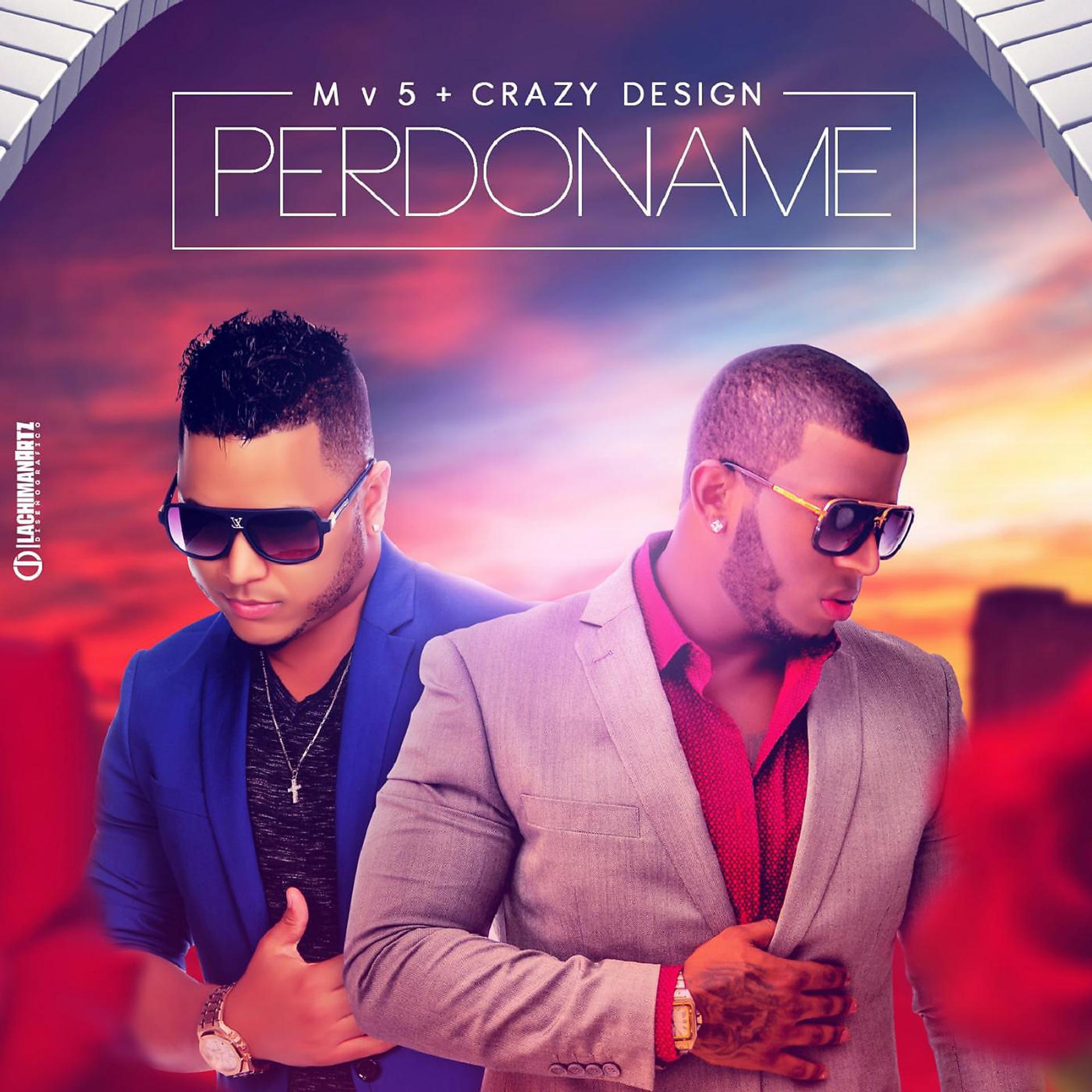 Постер альбома Perdóname (feat. Crazy Design)