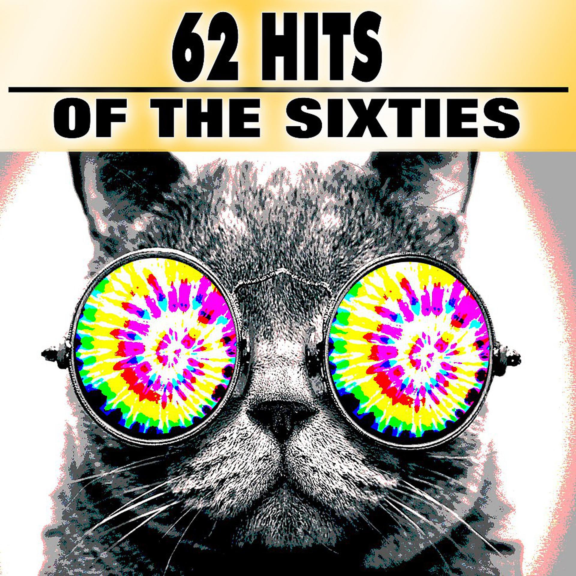 Постер альбома 62 Hits of the Sixties