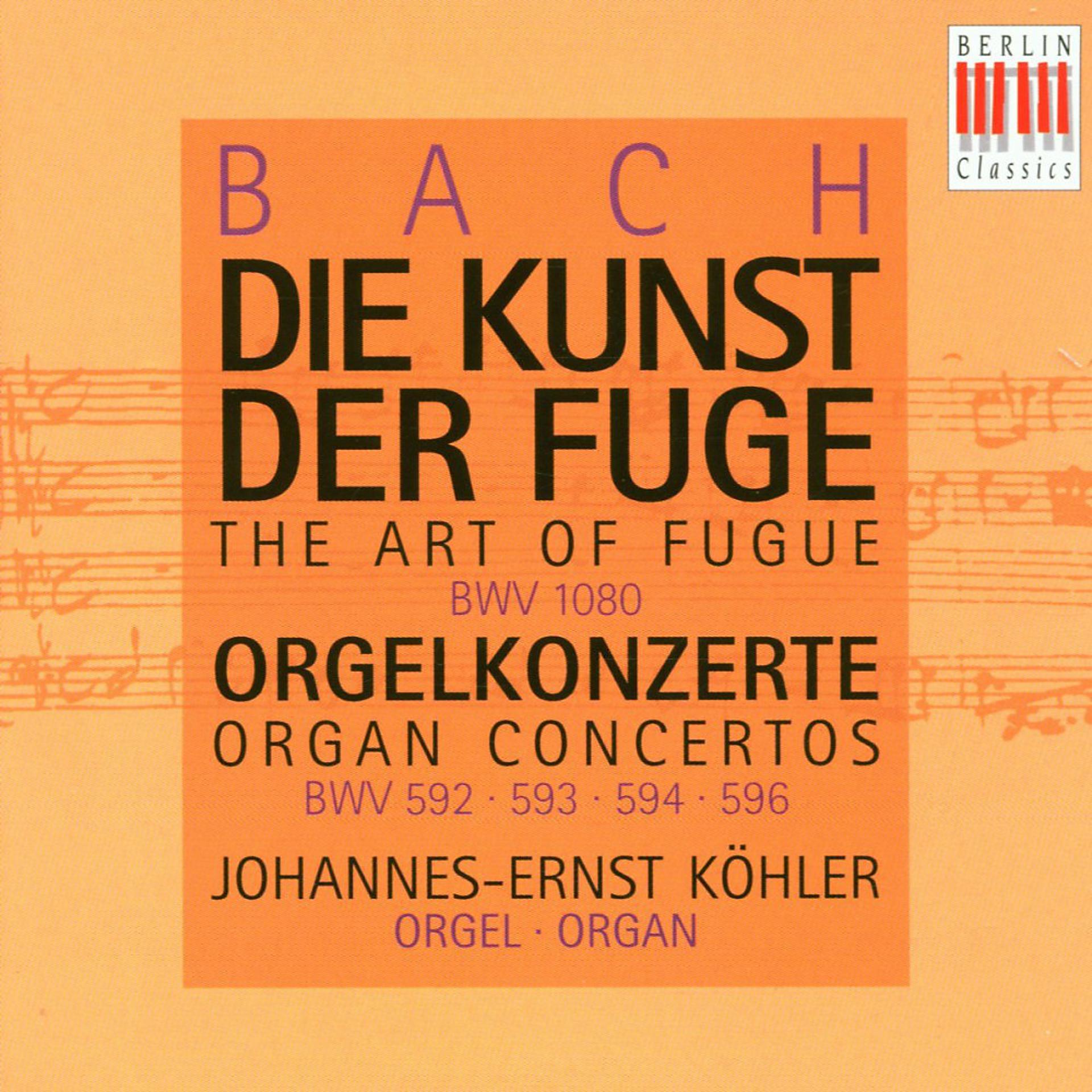 Постер альбома Bach: The Art of Fugue (Organ Concertos)