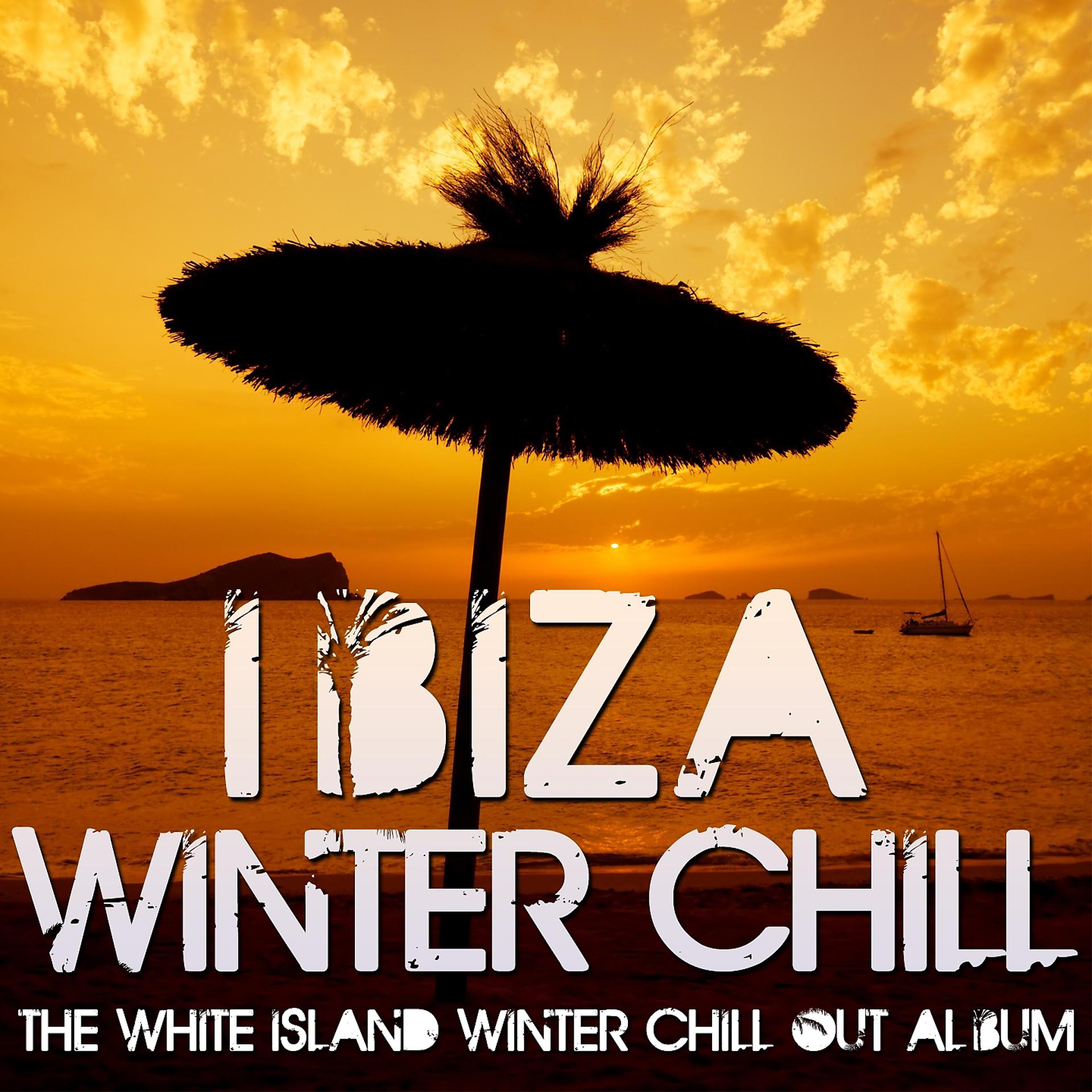 Постер альбома Ibiza Winter Chill
