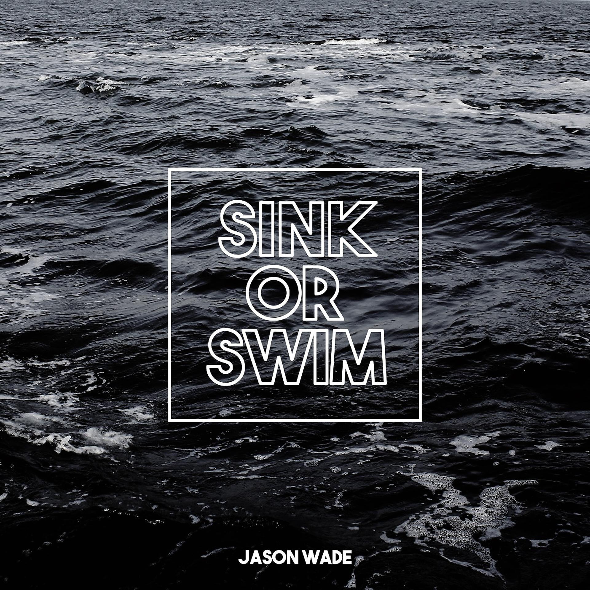 Постер альбома Sink or Swim