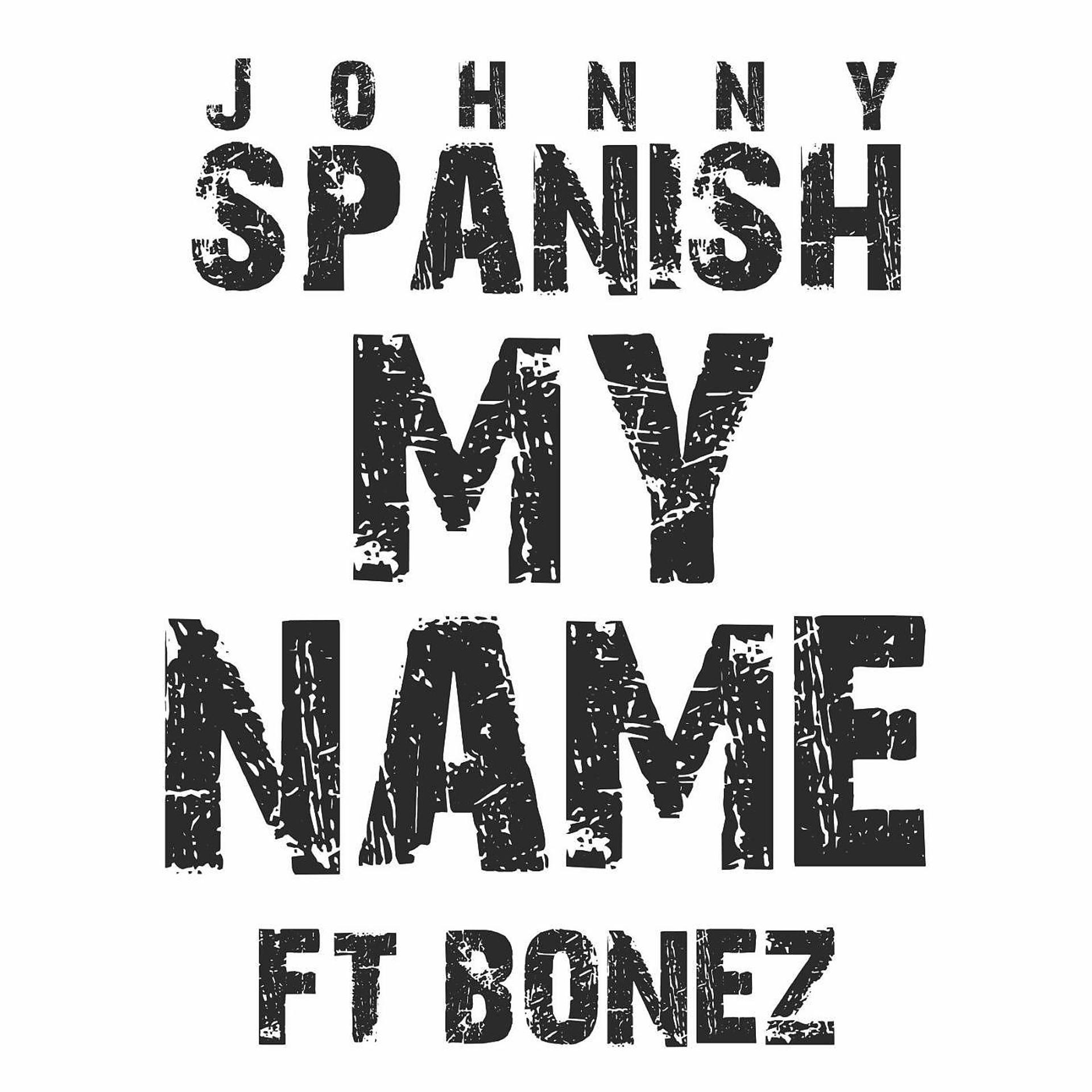 Постер альбома My Name (feat. Bonez)
