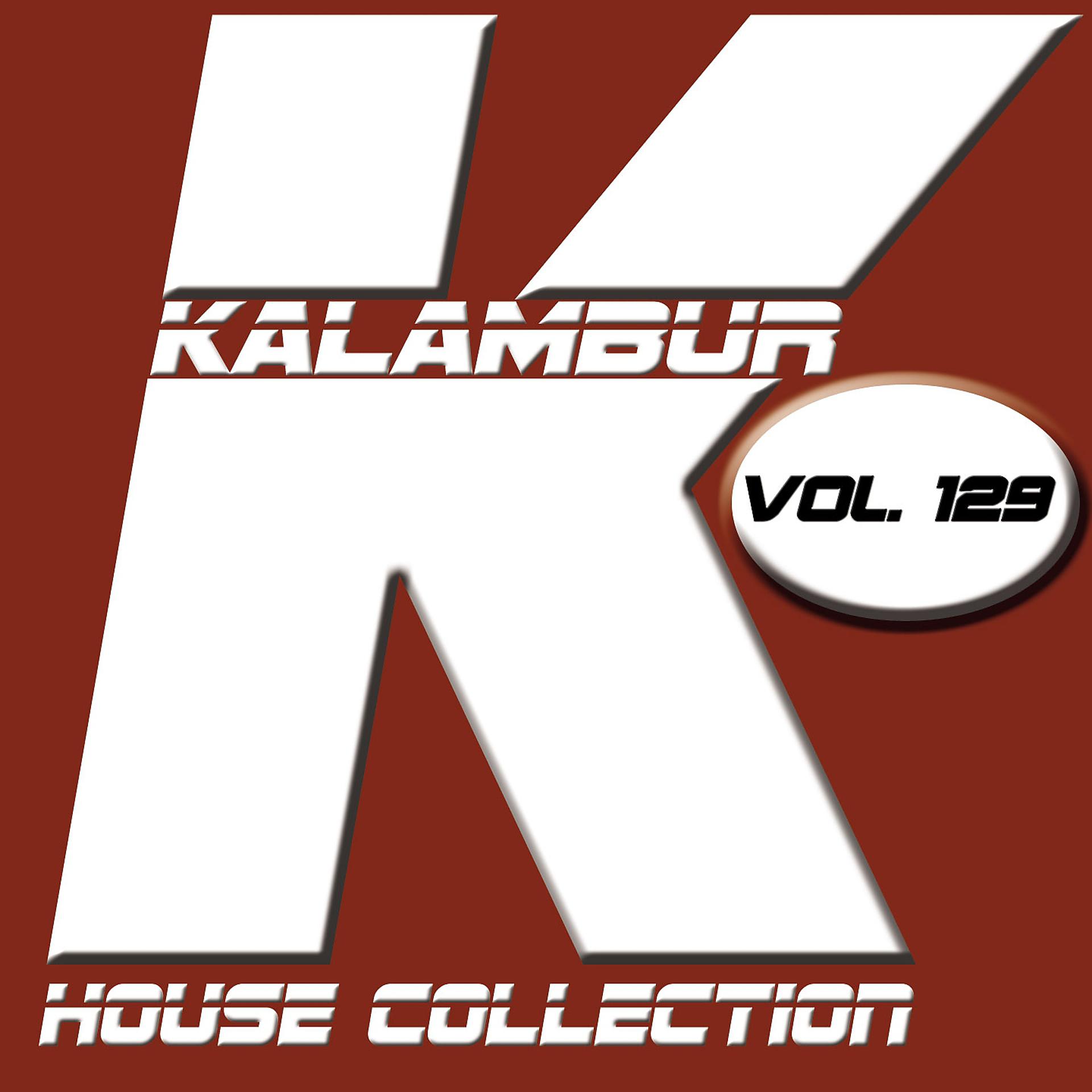 Постер альбома KALAMBUR HOUSE COLLECTION VOL 129