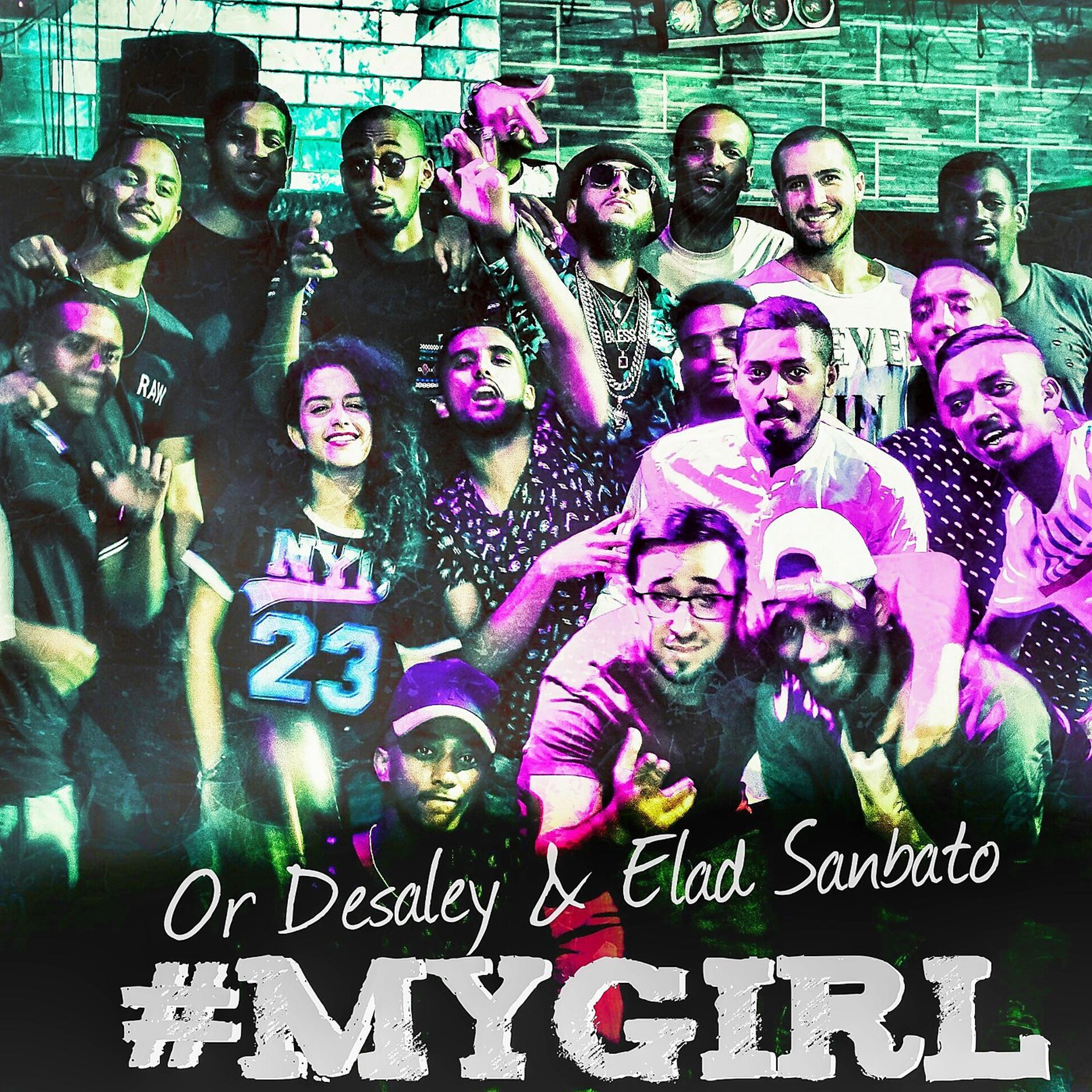 Постер альбома My Girl (feat. Or Desaley & Elad Sanbato)