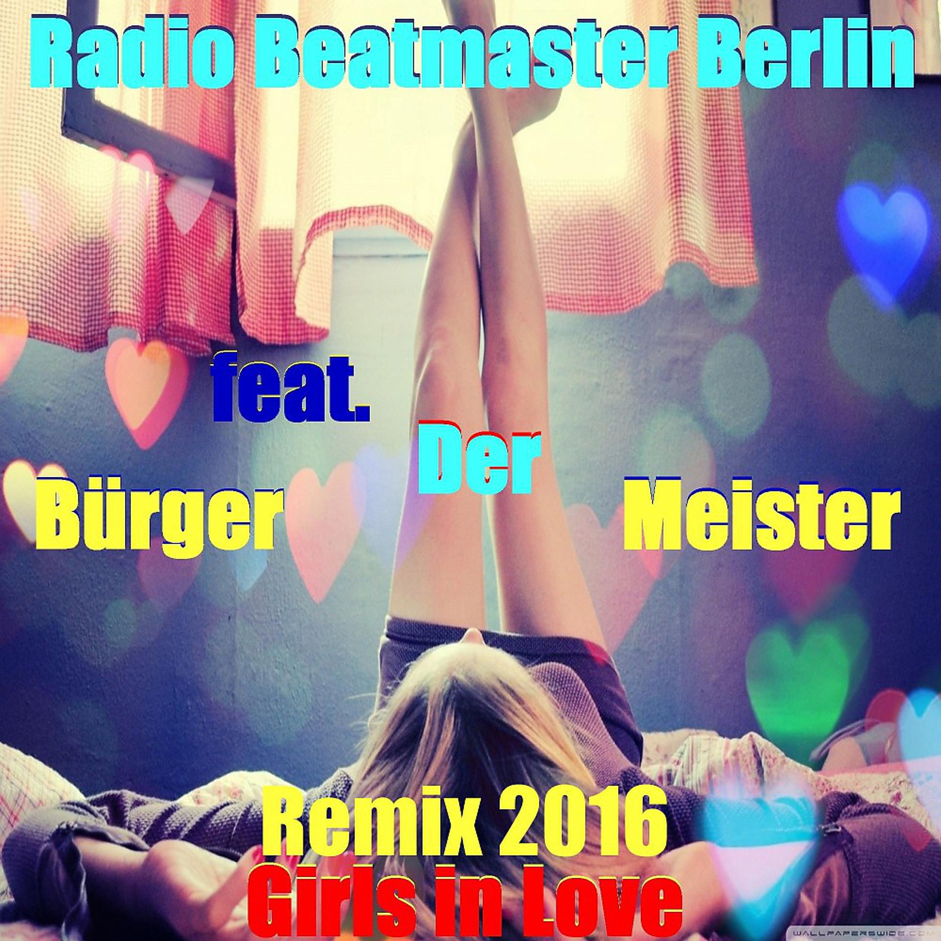Постер альбома Girls in Love (Remix 2016)