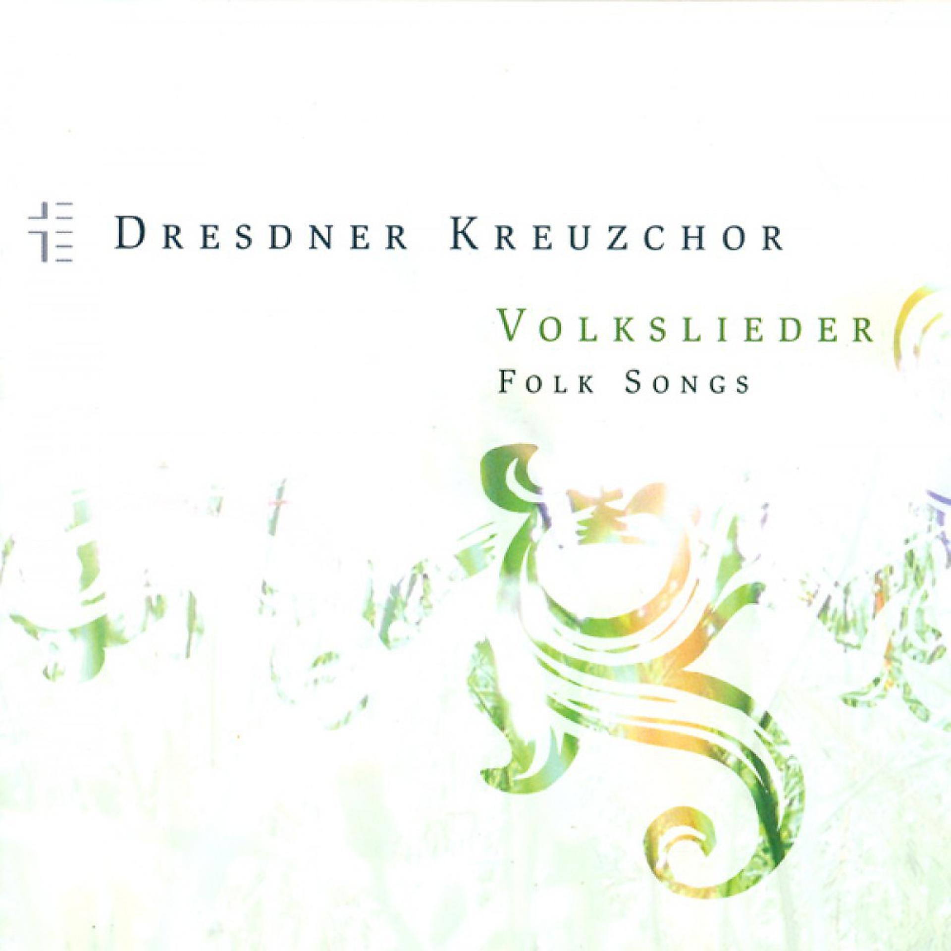 Постер альбома Dresden Kreuzchor: Volkslieder (Folk Songs)