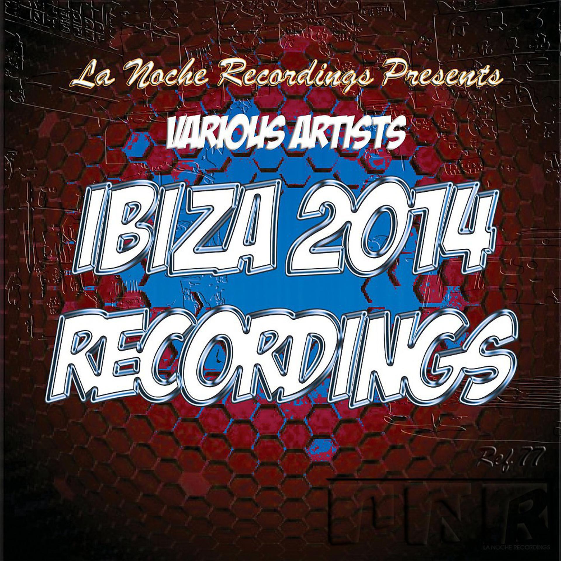 Постер альбома Ibiza 2014 Recordings