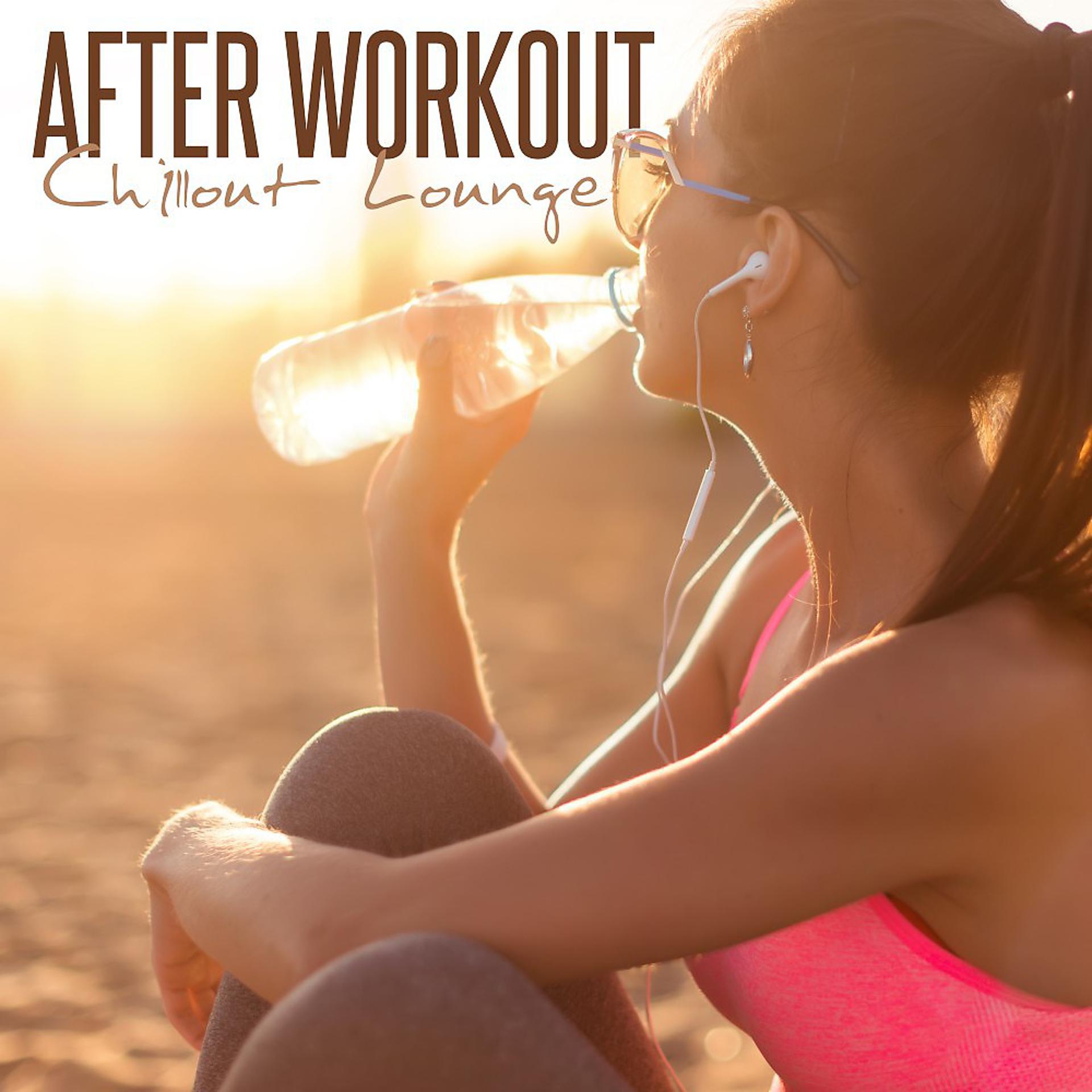 Постер альбома After Workout: Chillout Lounge