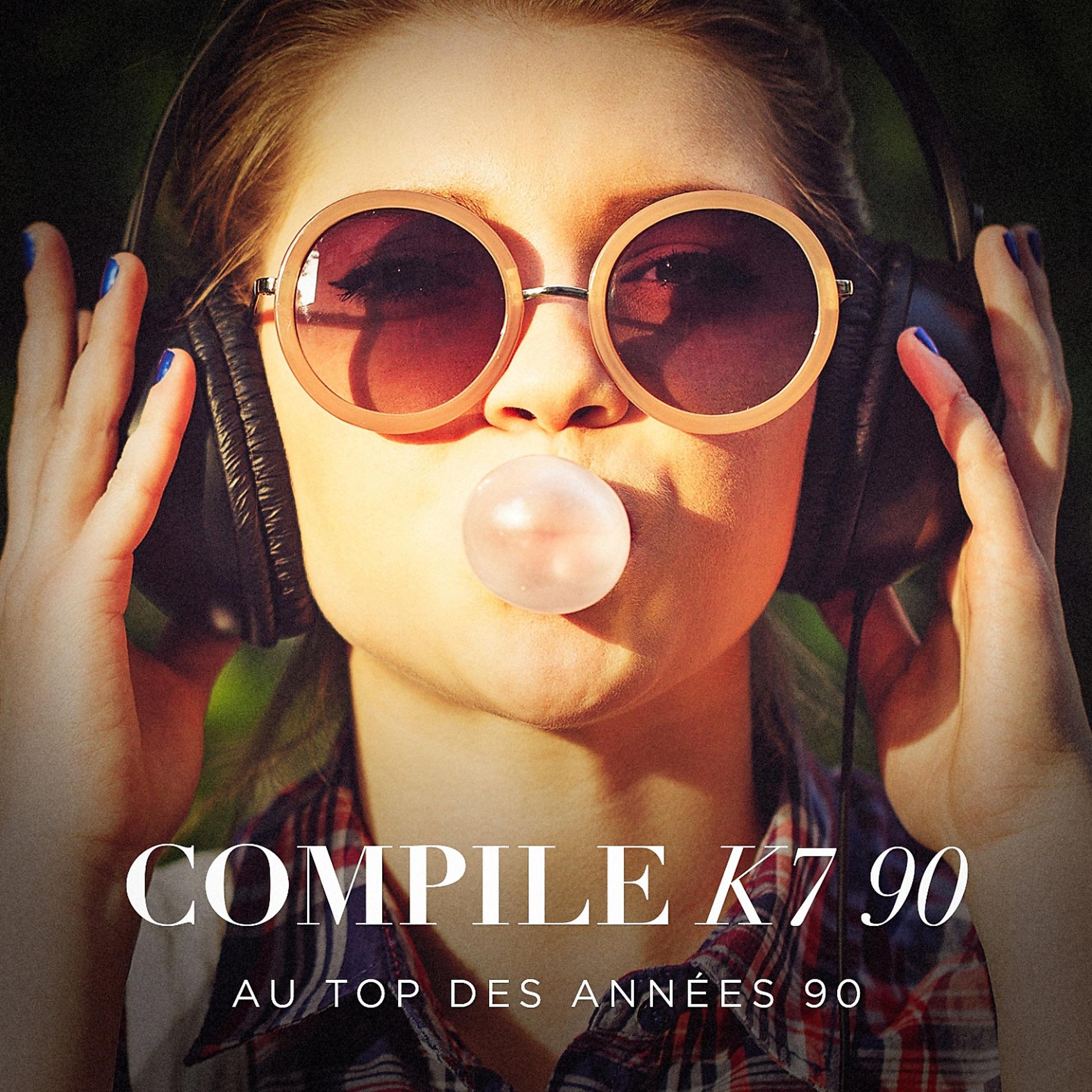 Постер альбома Compile K7 90 : Au top des années 90