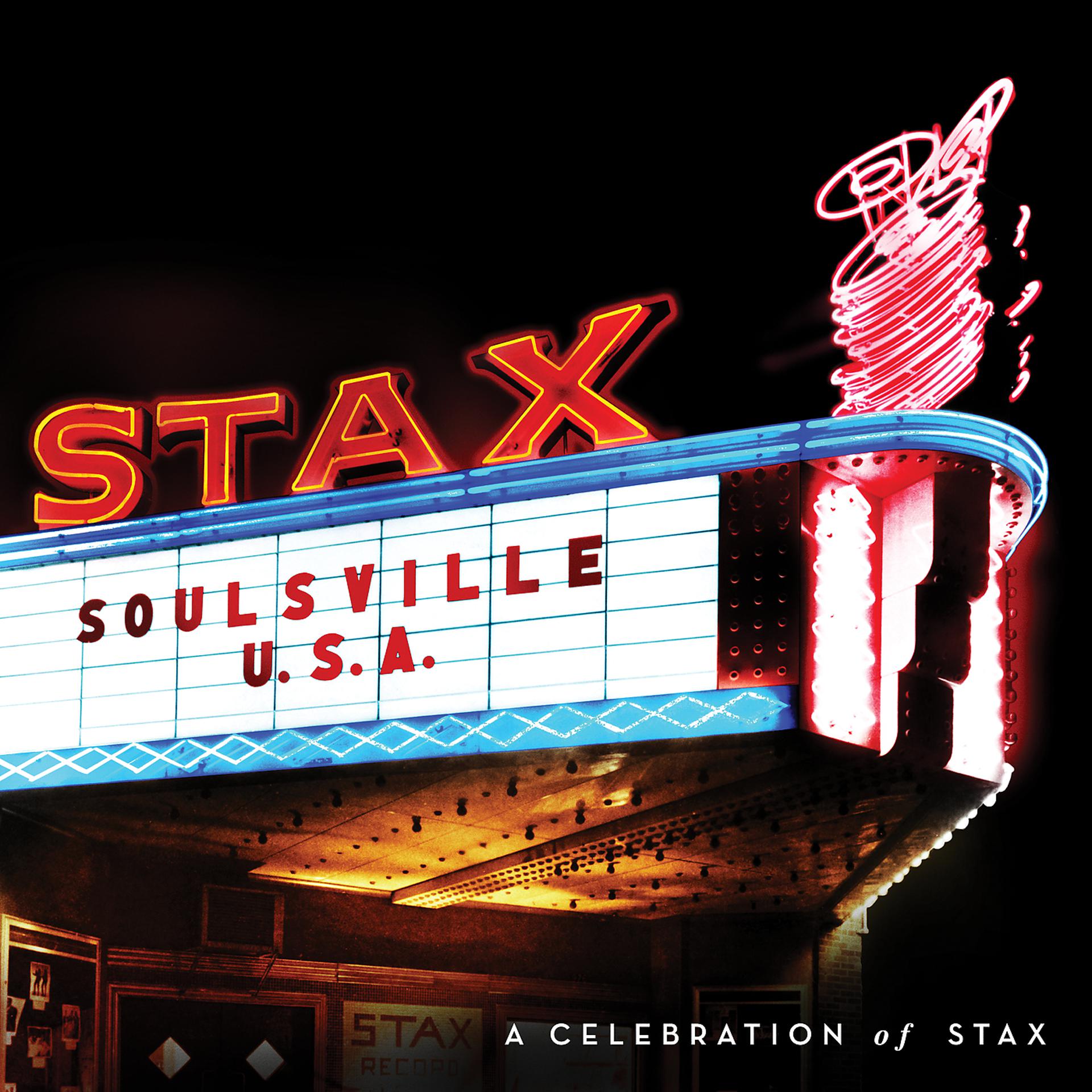Постер альбома Soulsville U.S.A.: A Celebration Of Stax