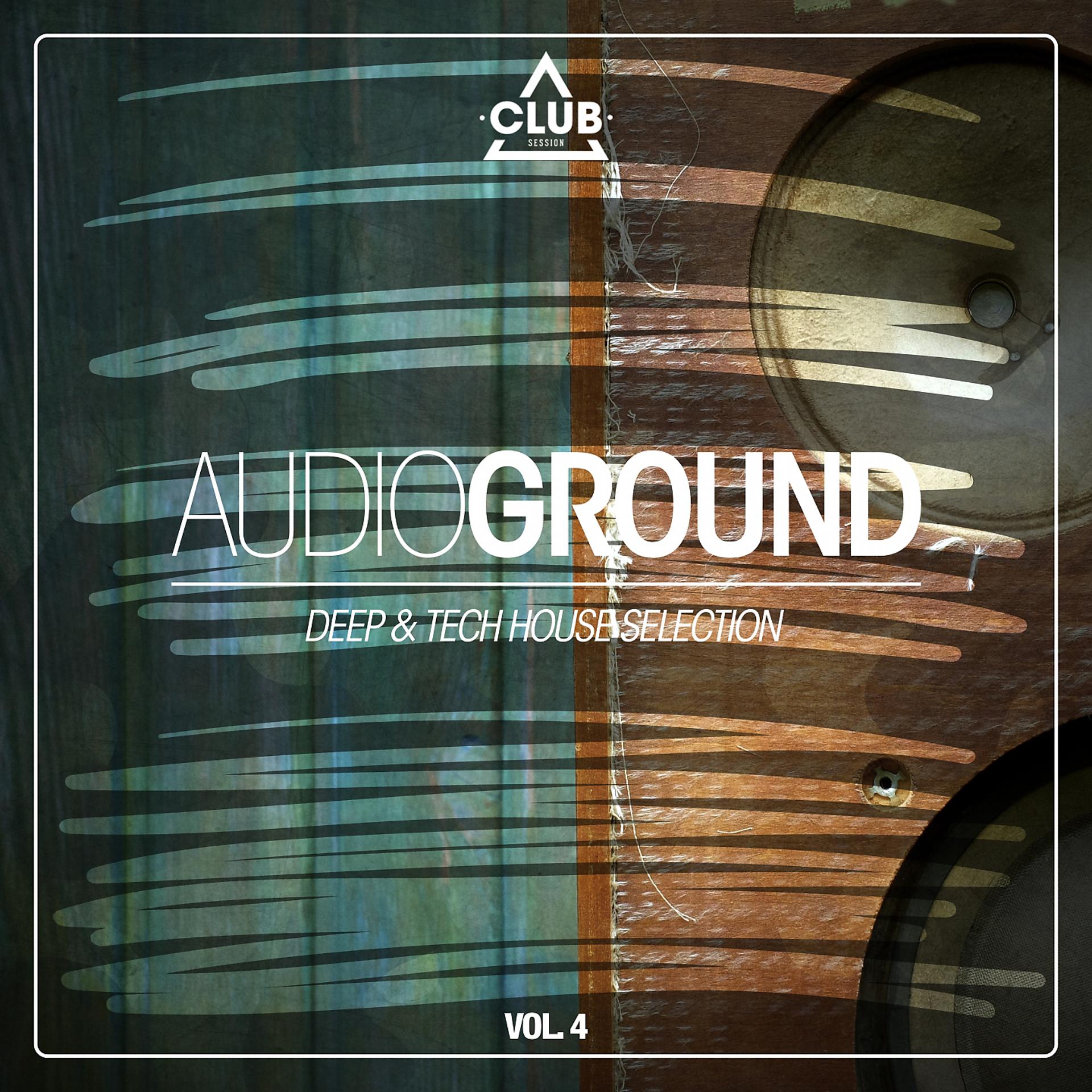 Постер альбома Audioground - Deep & Tech House Selection, Vol. 4