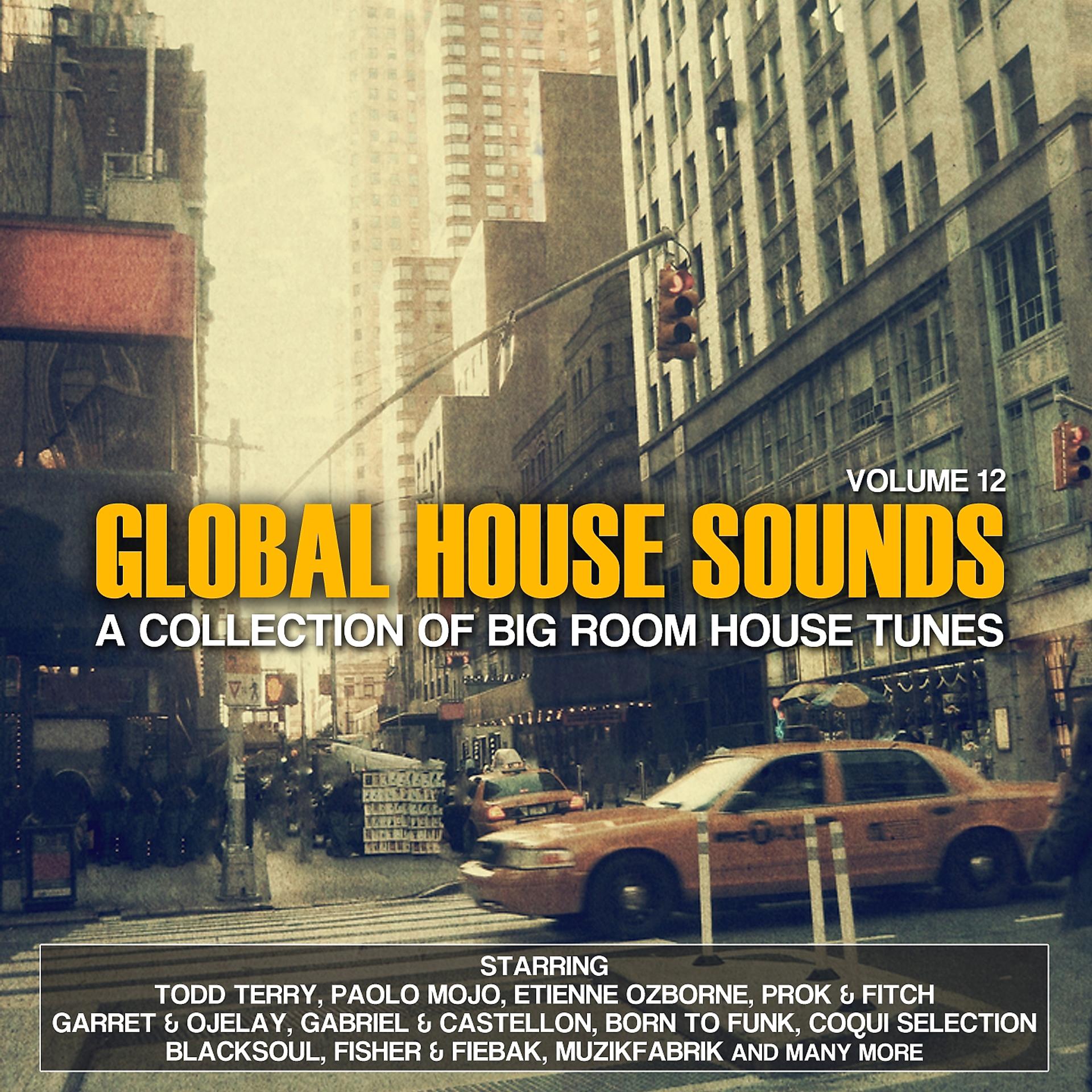 Постер альбома Global House Sounds, Vol. 12