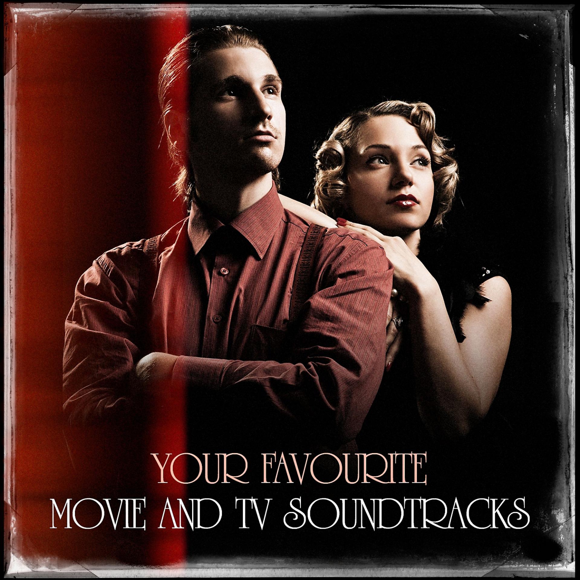 Постер альбома Your Favourite Movie and TV Soundtracks