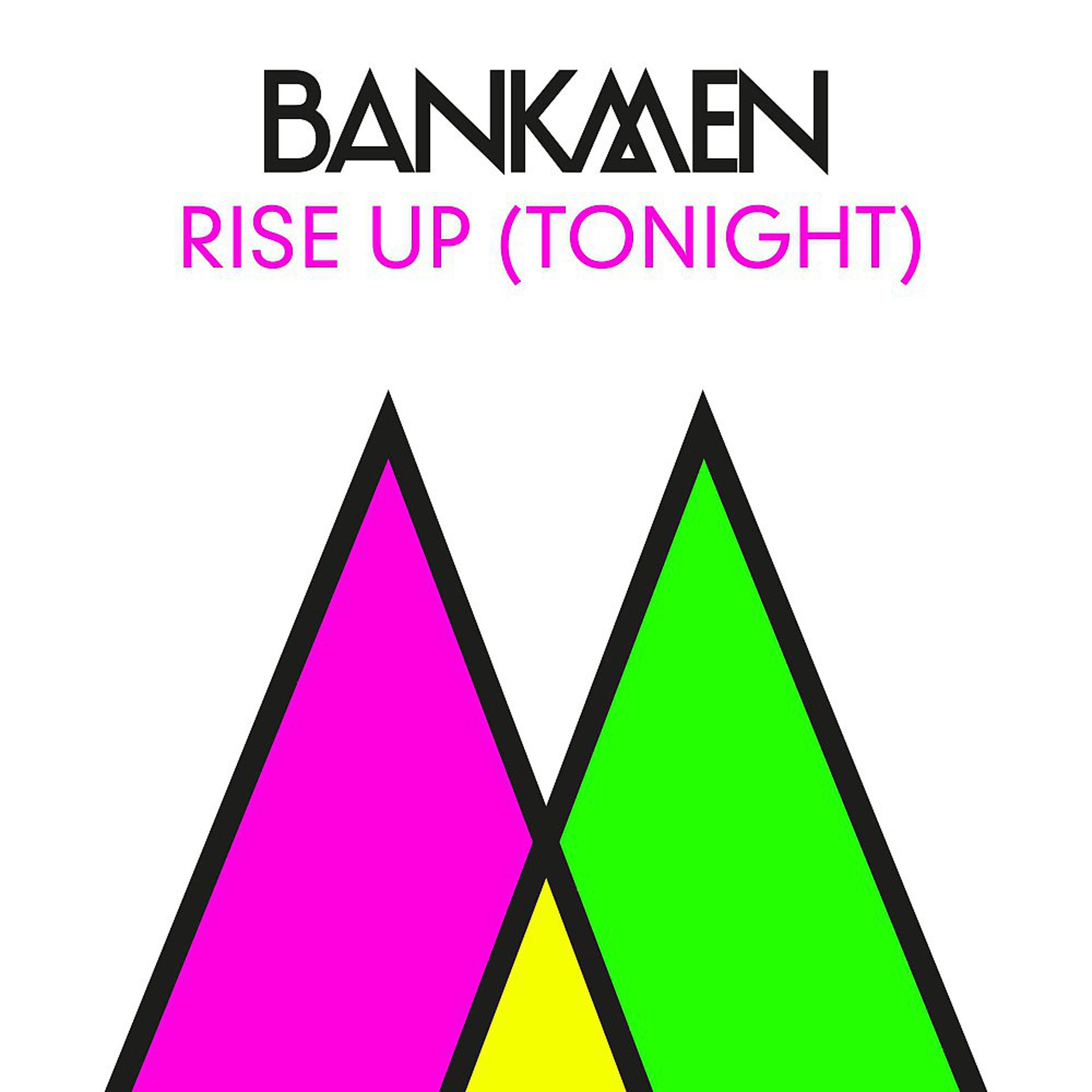 Постер альбома Rise Up (Tonight)