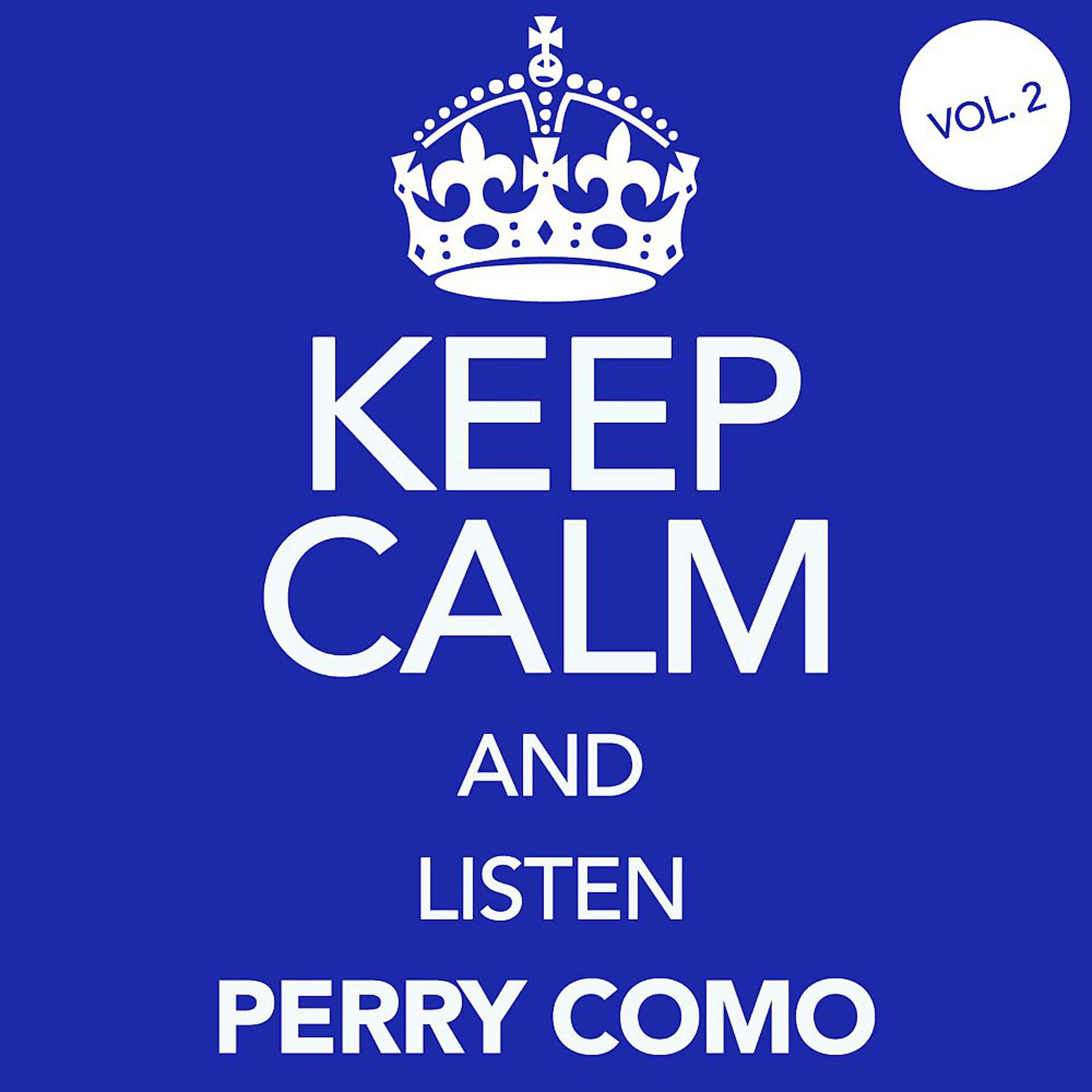 Постер альбома Keep Calm and Listen Perry Como, Vol. 2