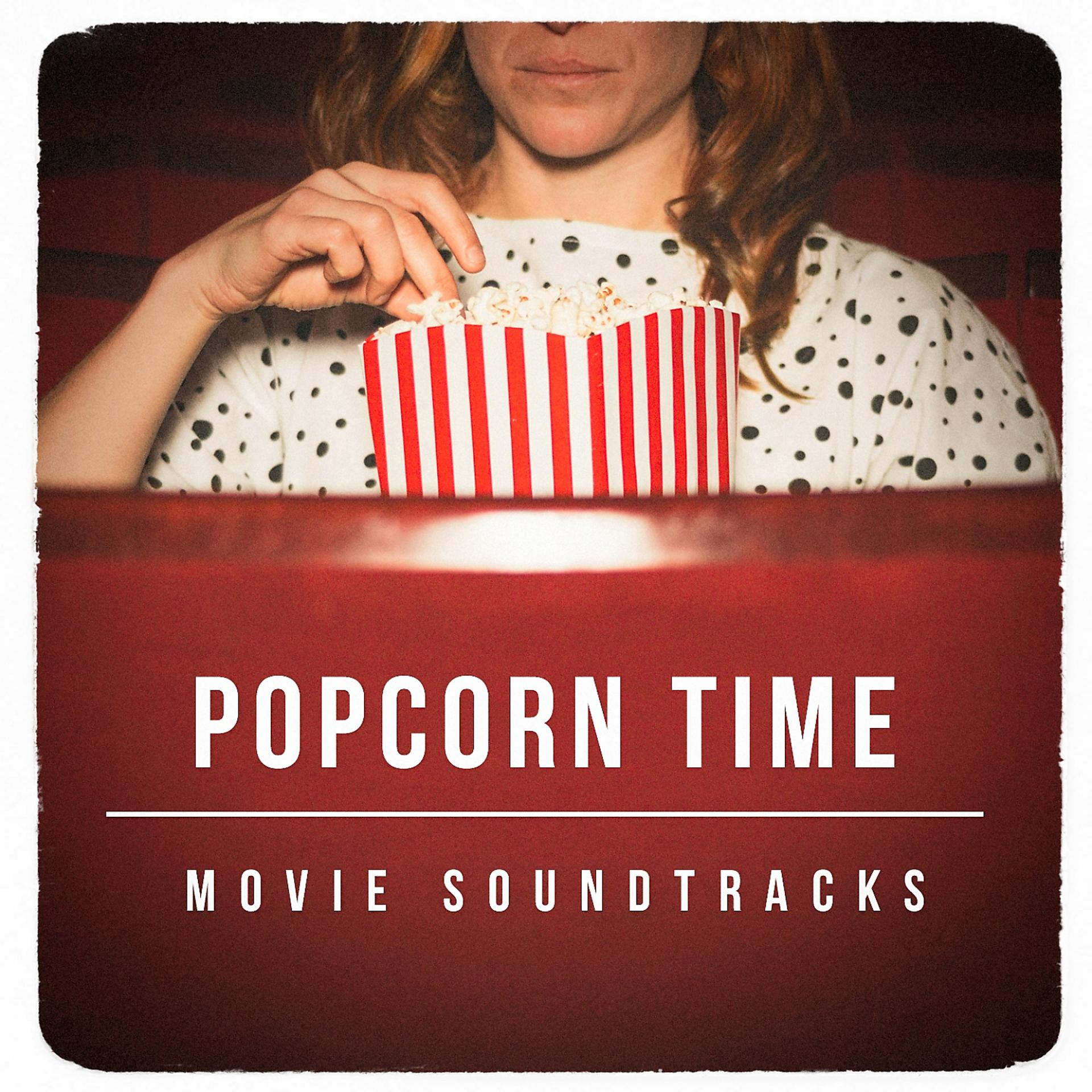Постер альбома Popcorn Time Movie Soundtracks