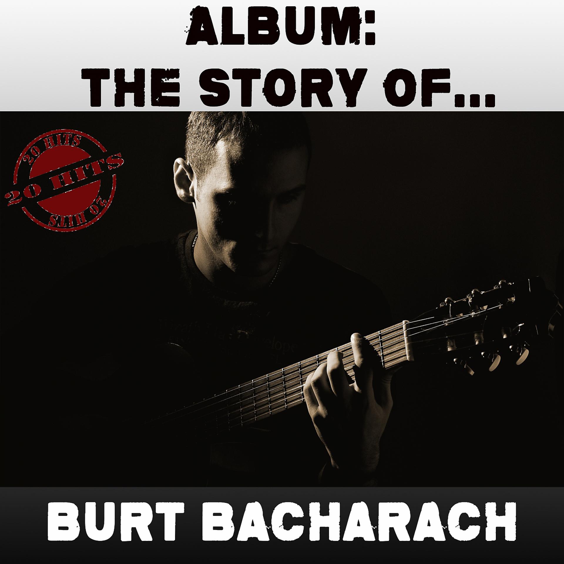 Постер альбома Album: The Story Of... Burt Bacharach