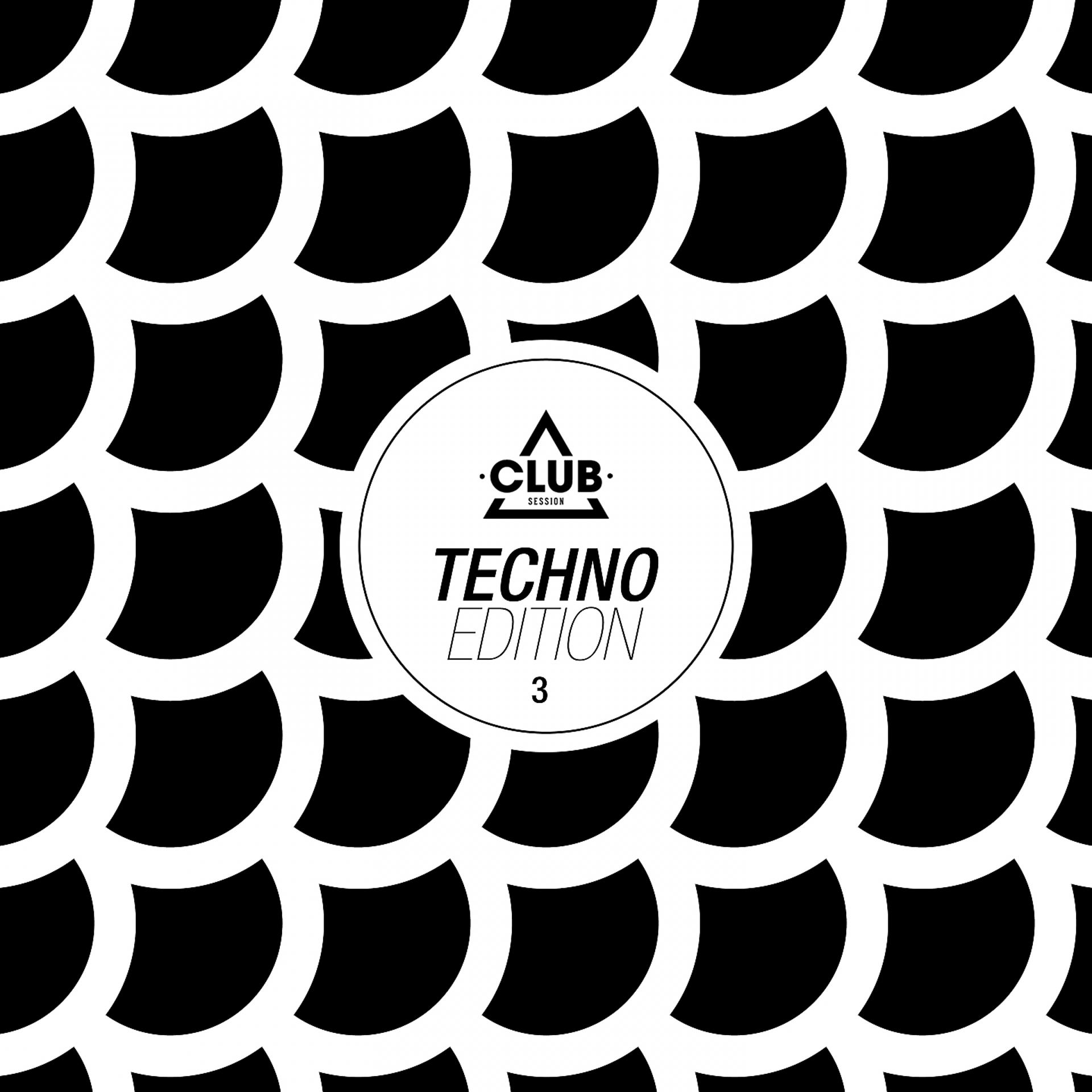 Постер альбома Club Session Techno Edition, Vol. 3