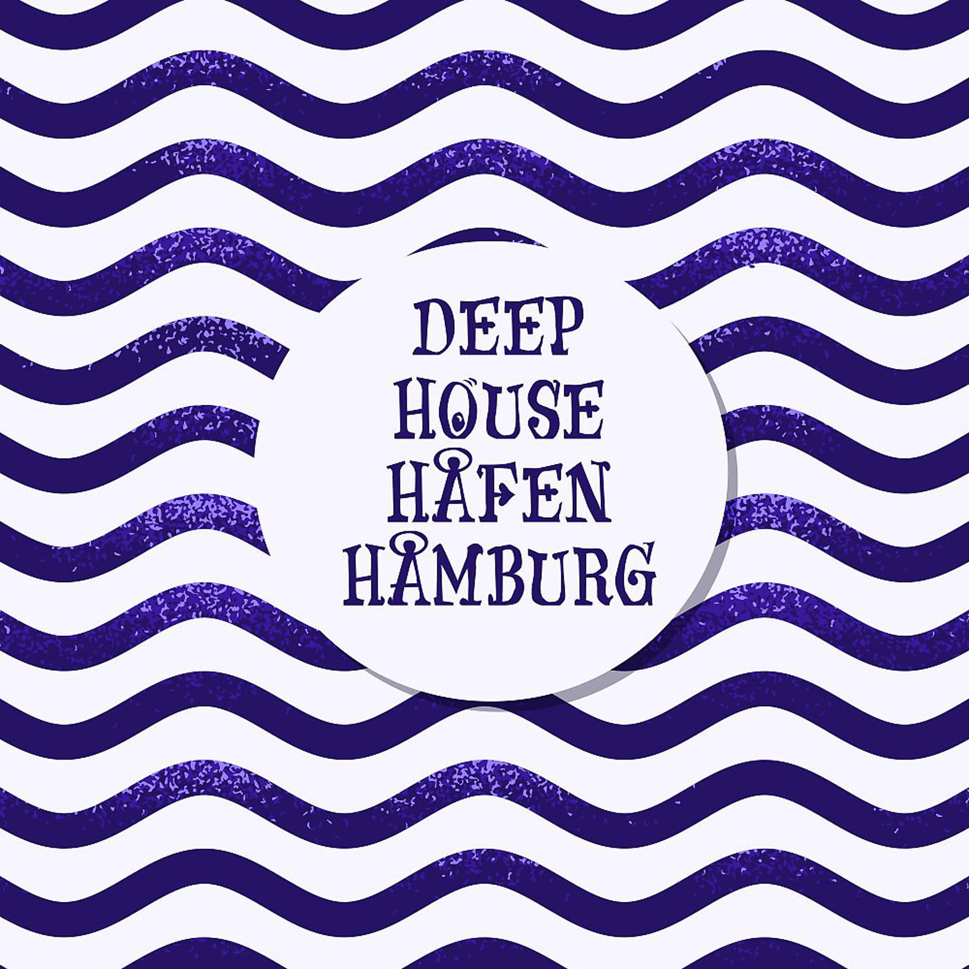 Постер альбома Deep House Hafen Hamburg