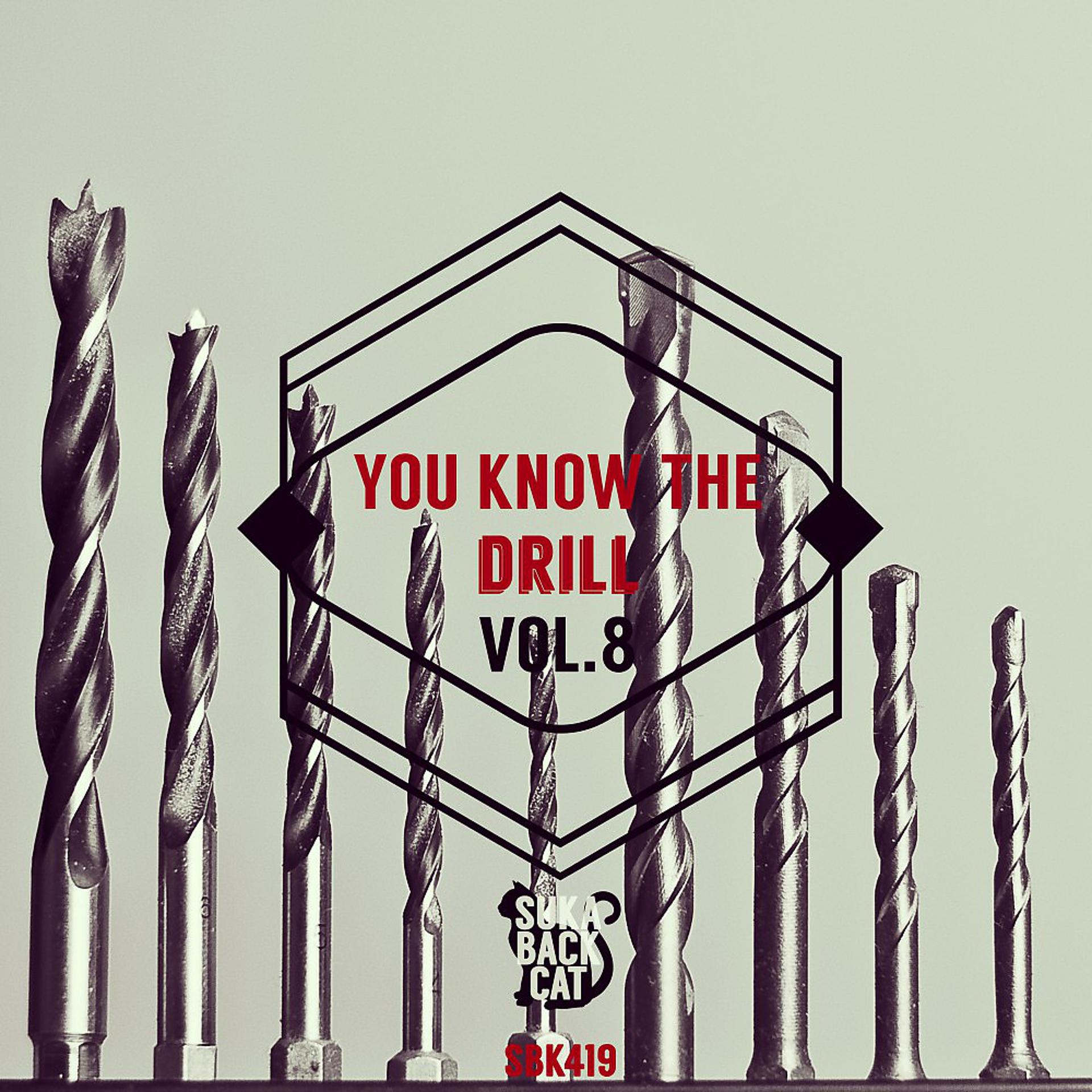Постер альбома You Know the Drill, Vol. 8