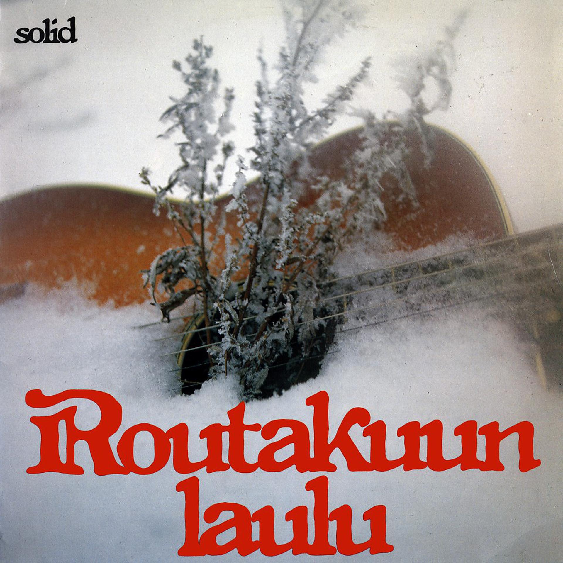 Постер альбома Routakuun Laulu