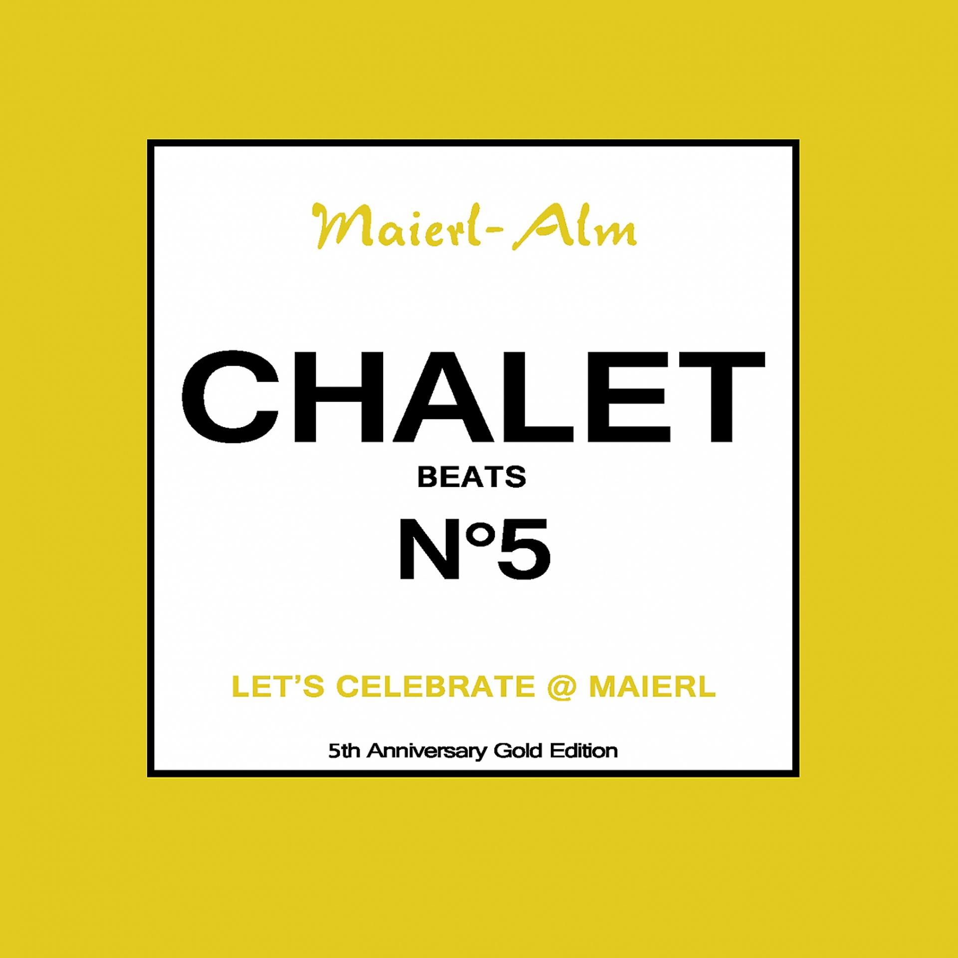 Постер альбома Chalet Beat No.5 - The Sound of Kitz Alps @ Maierl