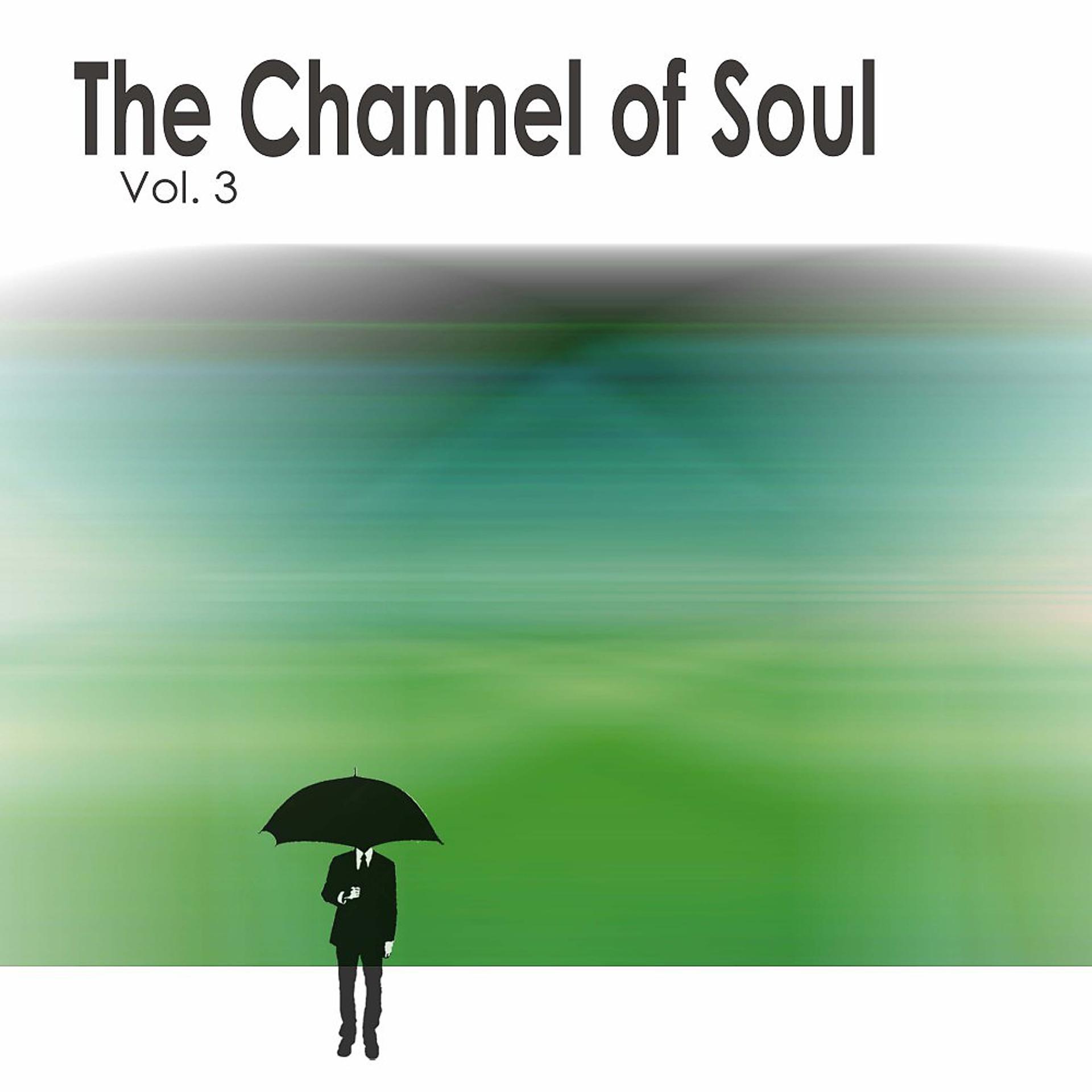Постер альбома The Channel of Soul, Vol. 3