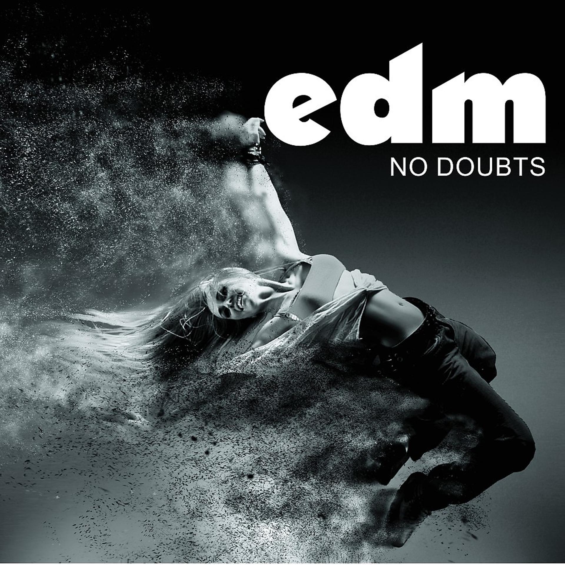 Постер альбома EDM: No Doubts