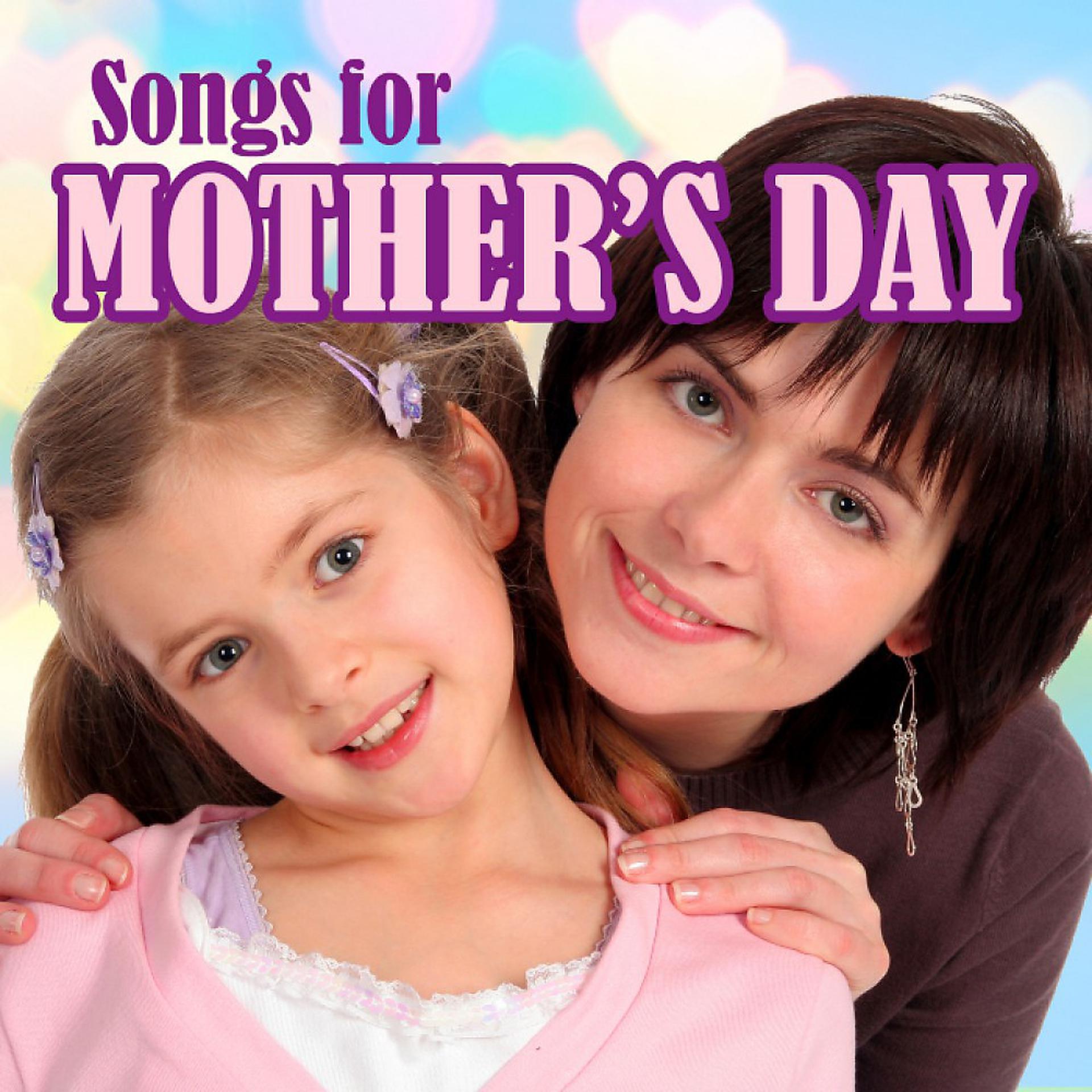 Постер альбома Songs for Mother's Day