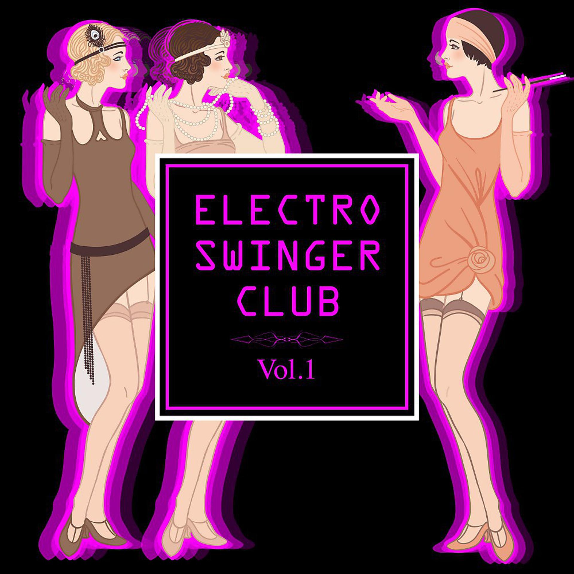 Постер альбома Electro Swinger Club, Vol. 1