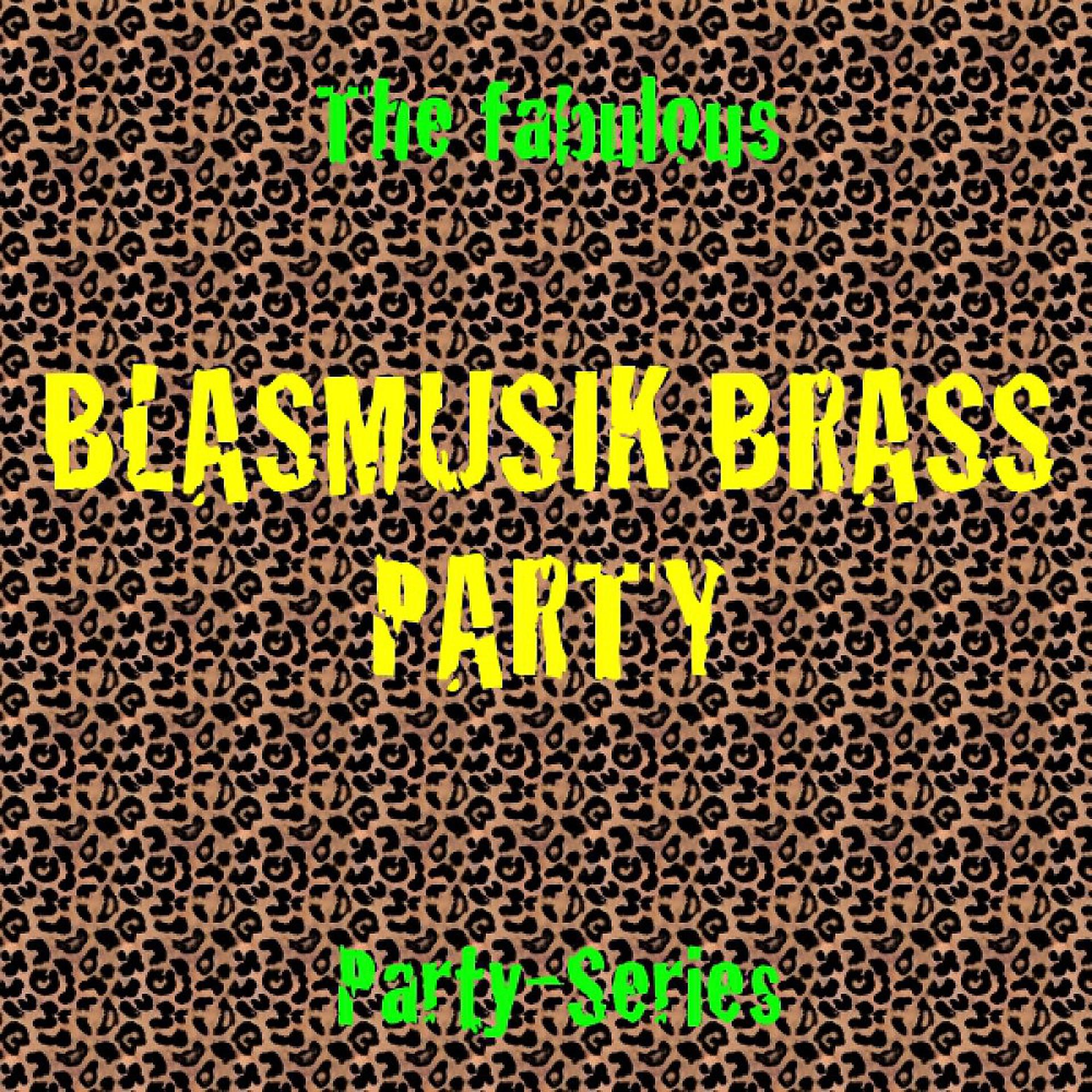 Постер альбома Blasmusik Party
