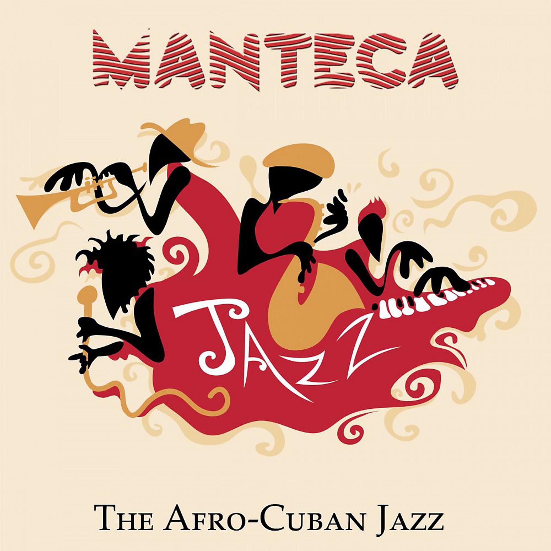 Постер альбома Manteca (The Afro-Cuban Jazz)