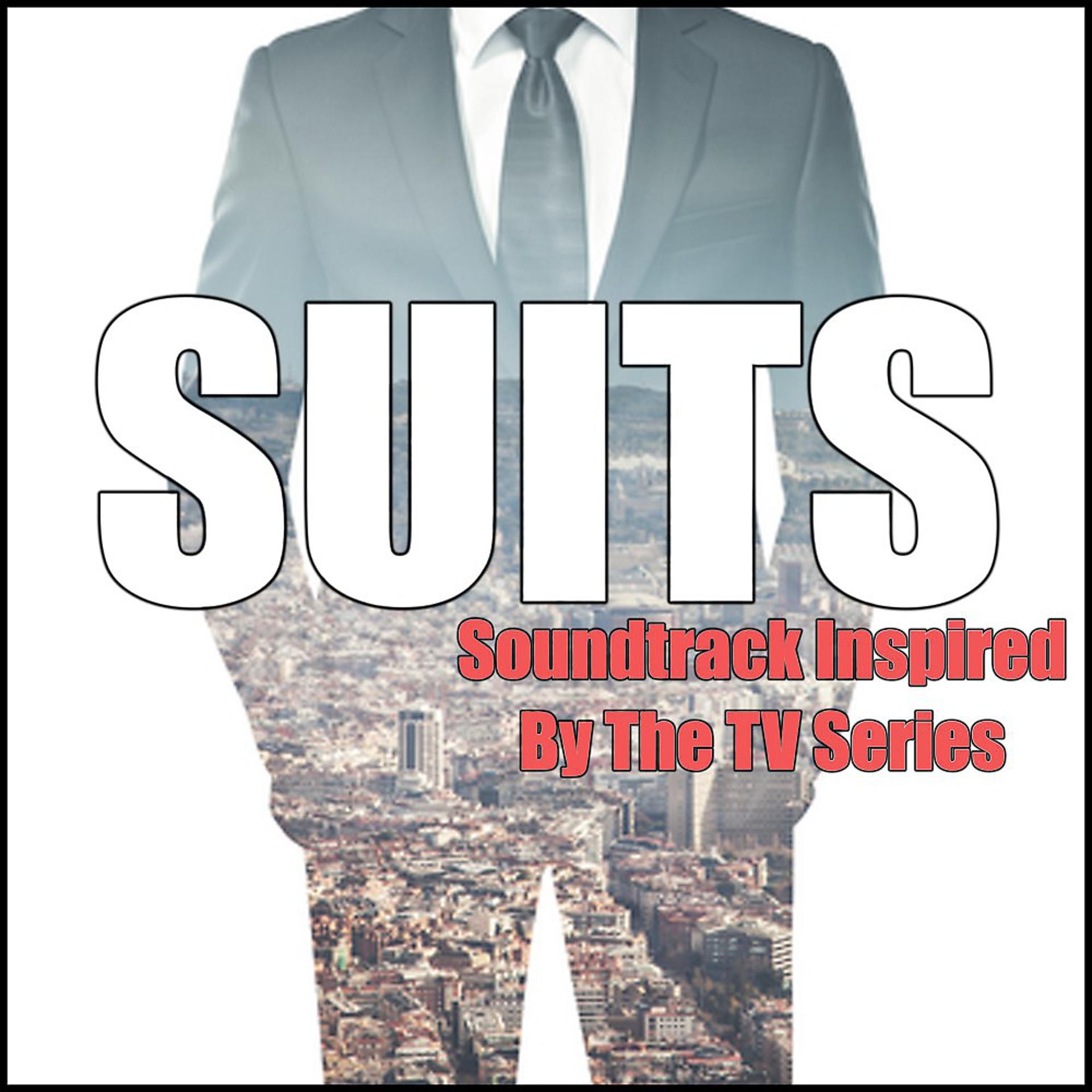 Постер альбома Suits (Soundtrack Inspired by the TV Series)
