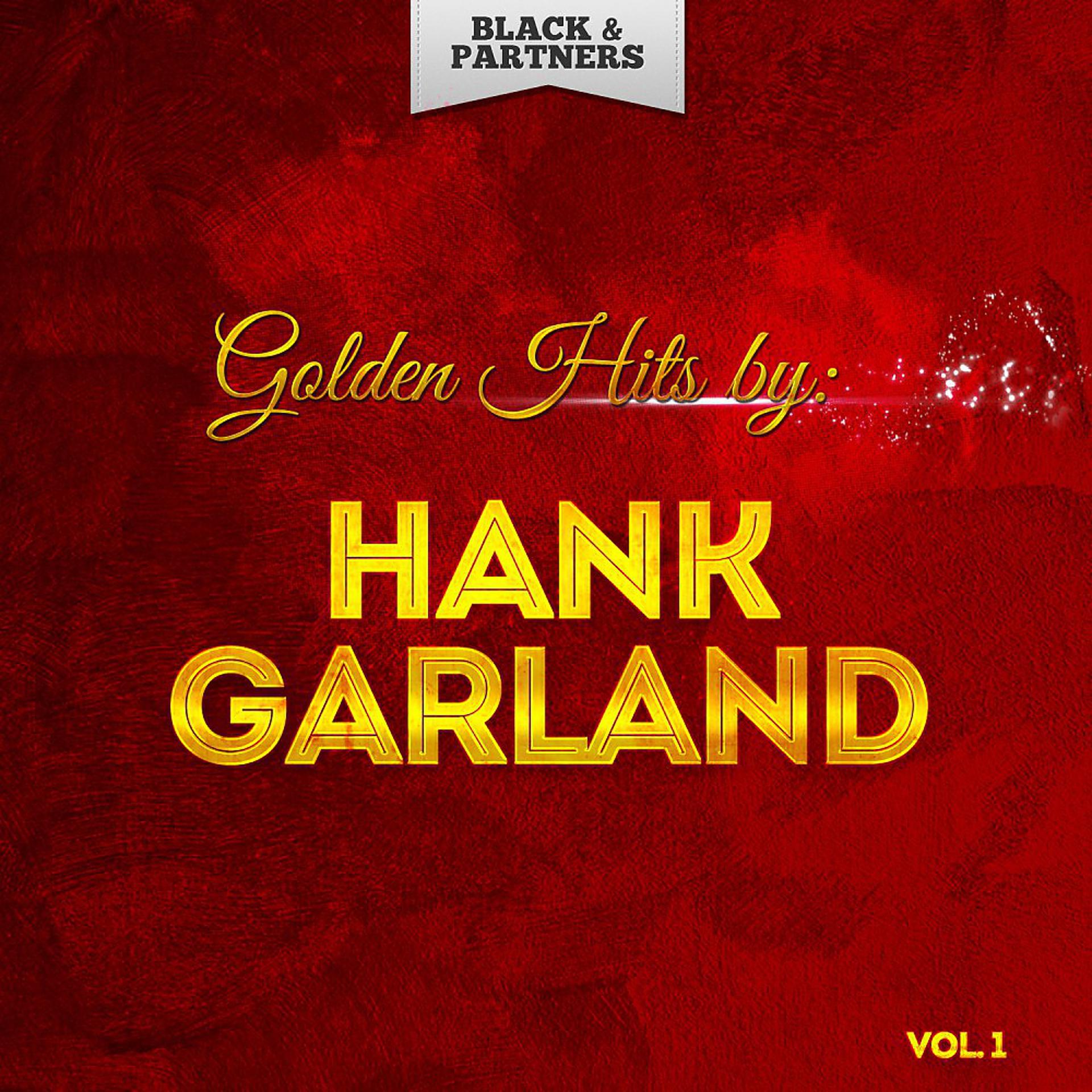 Постер альбома Golden Hits By Hank Garland Vol. 1