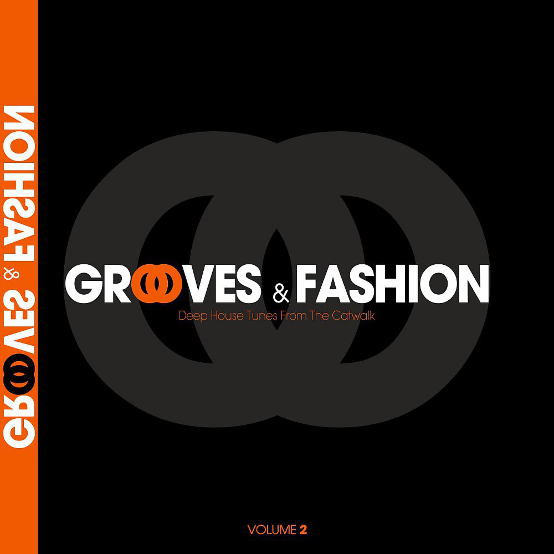 Постер альбома Grooves & Fashion, Vol. 2 (Deep House Tunes from the Catwalk)
