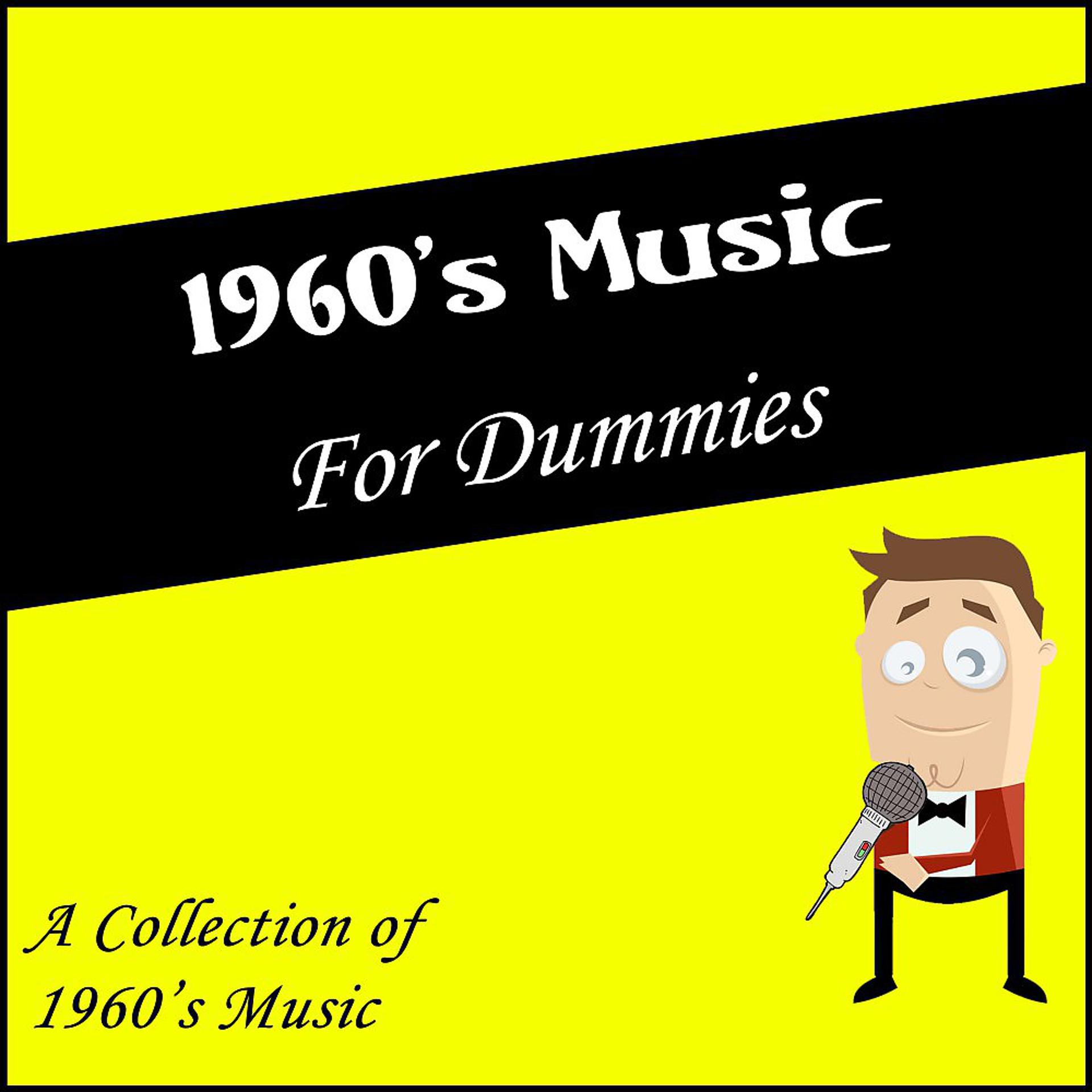 Постер альбома 1960's for Dummies (A Collection of 1960's Music)