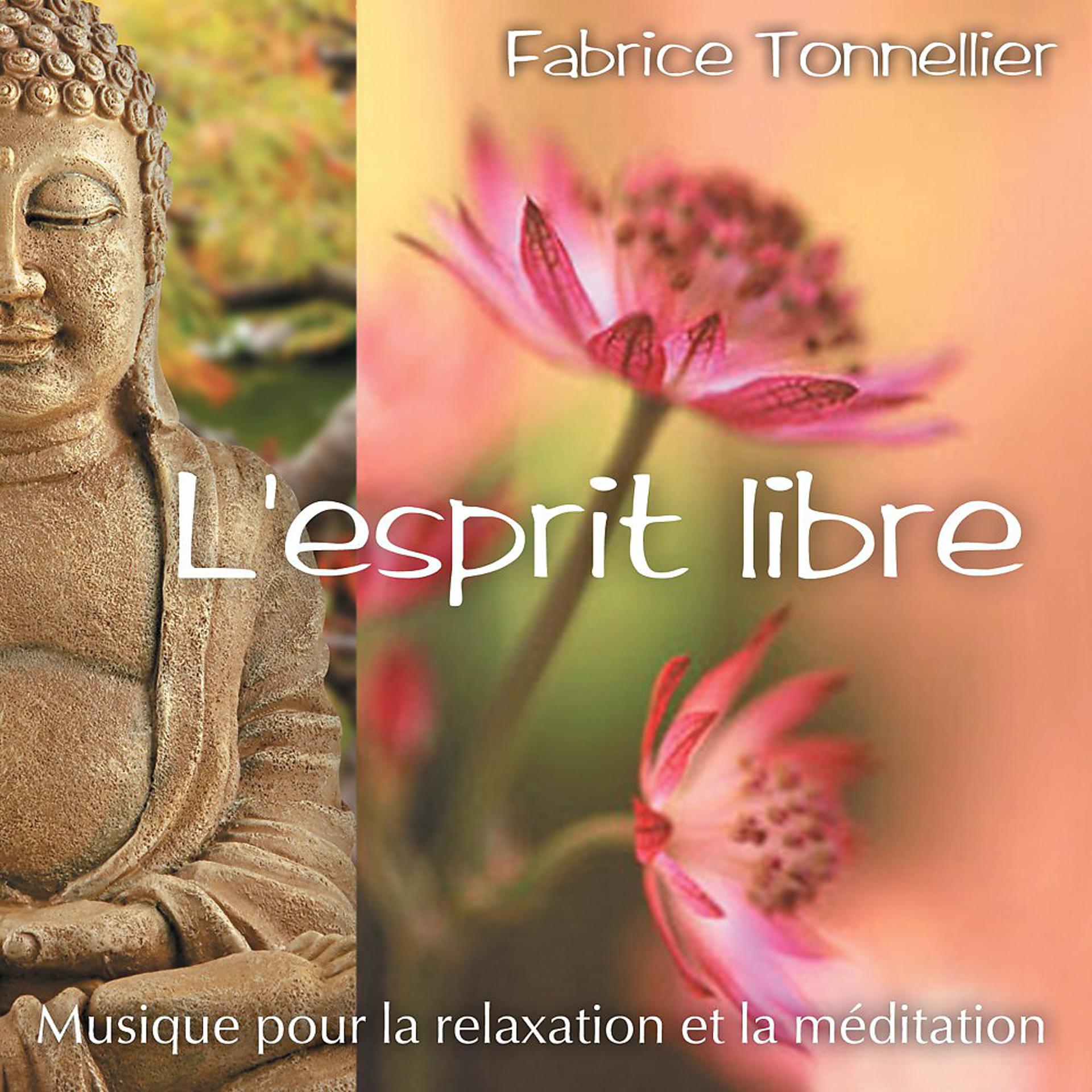 Постер альбома L'esprit libre : Musique pour relaxation et méditation