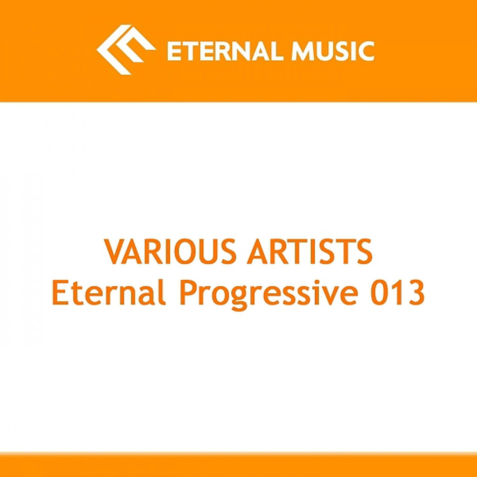 Постер альбома Eternal Progressive 013