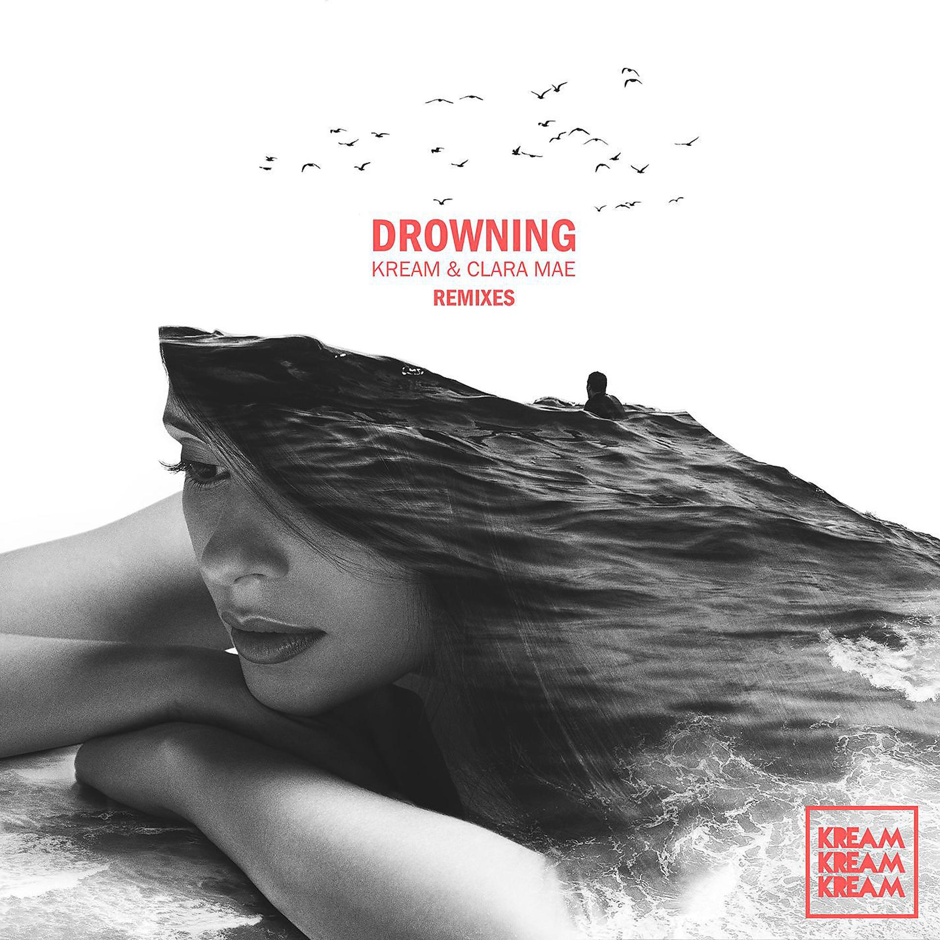 Постер альбома Drowning (The Remixes)