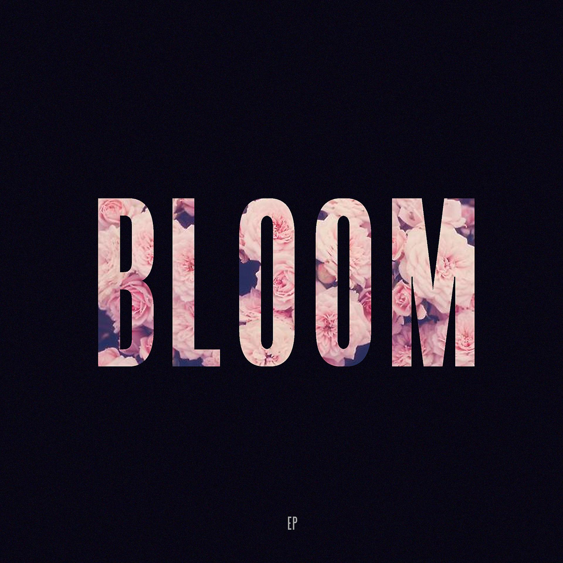 Постер альбома Bloom - EP