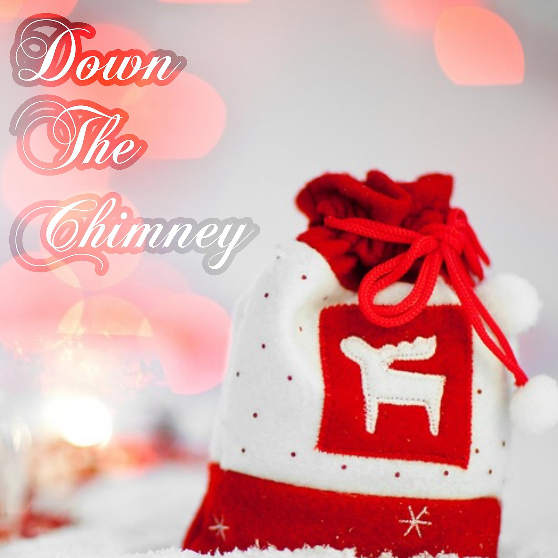 Постер альбома Down the Chimney