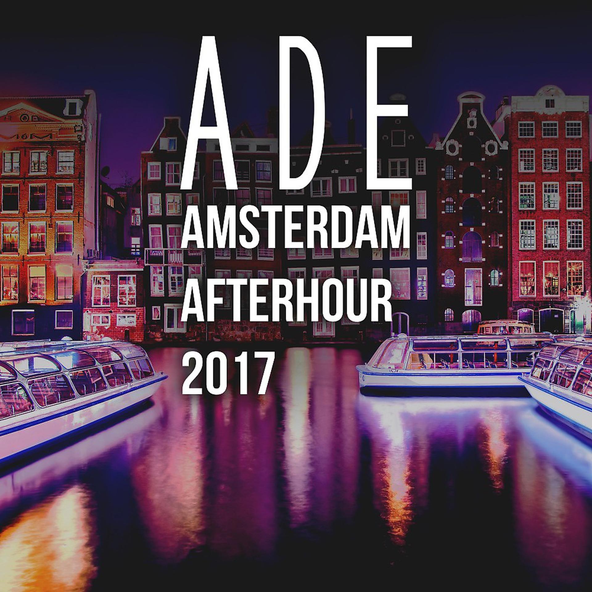 Постер альбома Ade Amsterdam Afterhour 2017