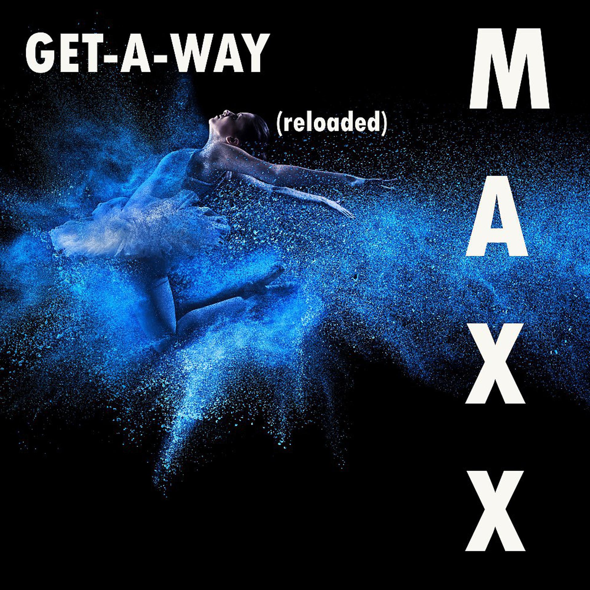 Постер альбома Get-A-Way (Reloaded)
