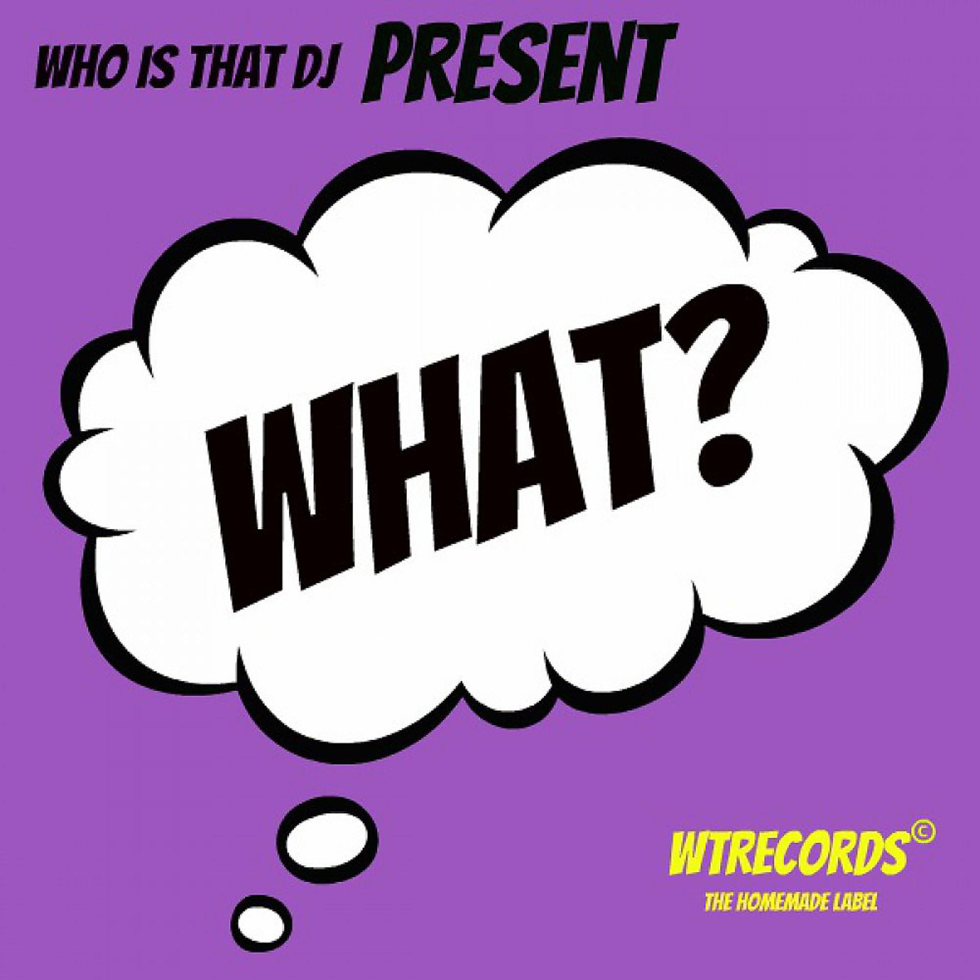 Постер альбома What? (Original Mix)