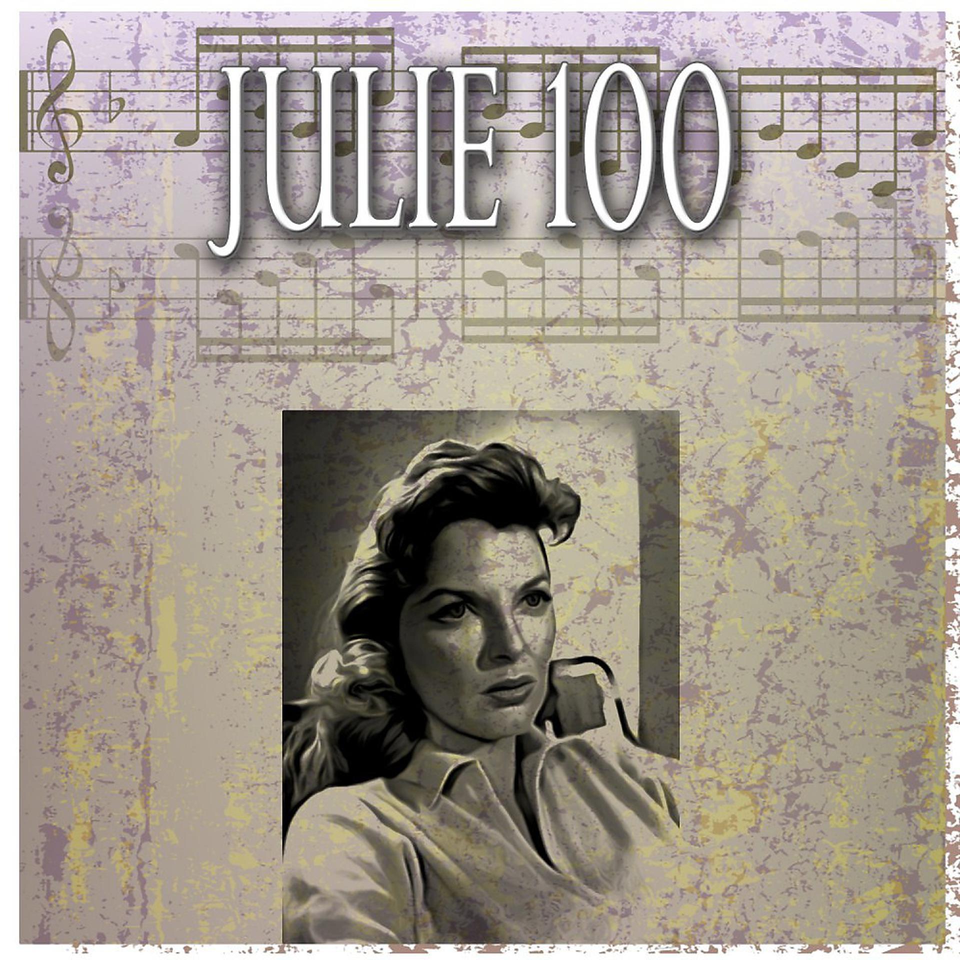 Постер альбома Julie 100 (100 Original Tracks)