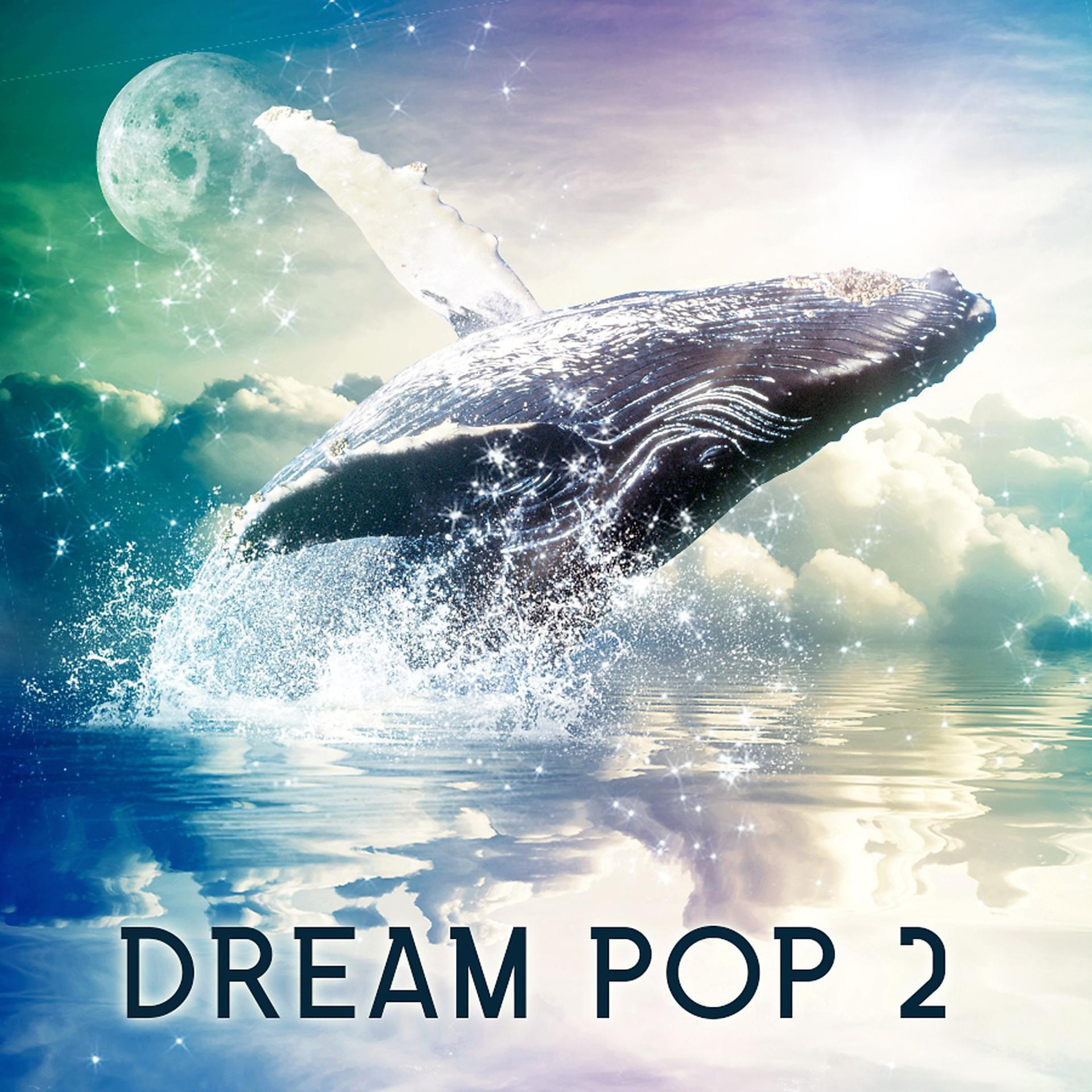 Постер альбома Dream Pop 2